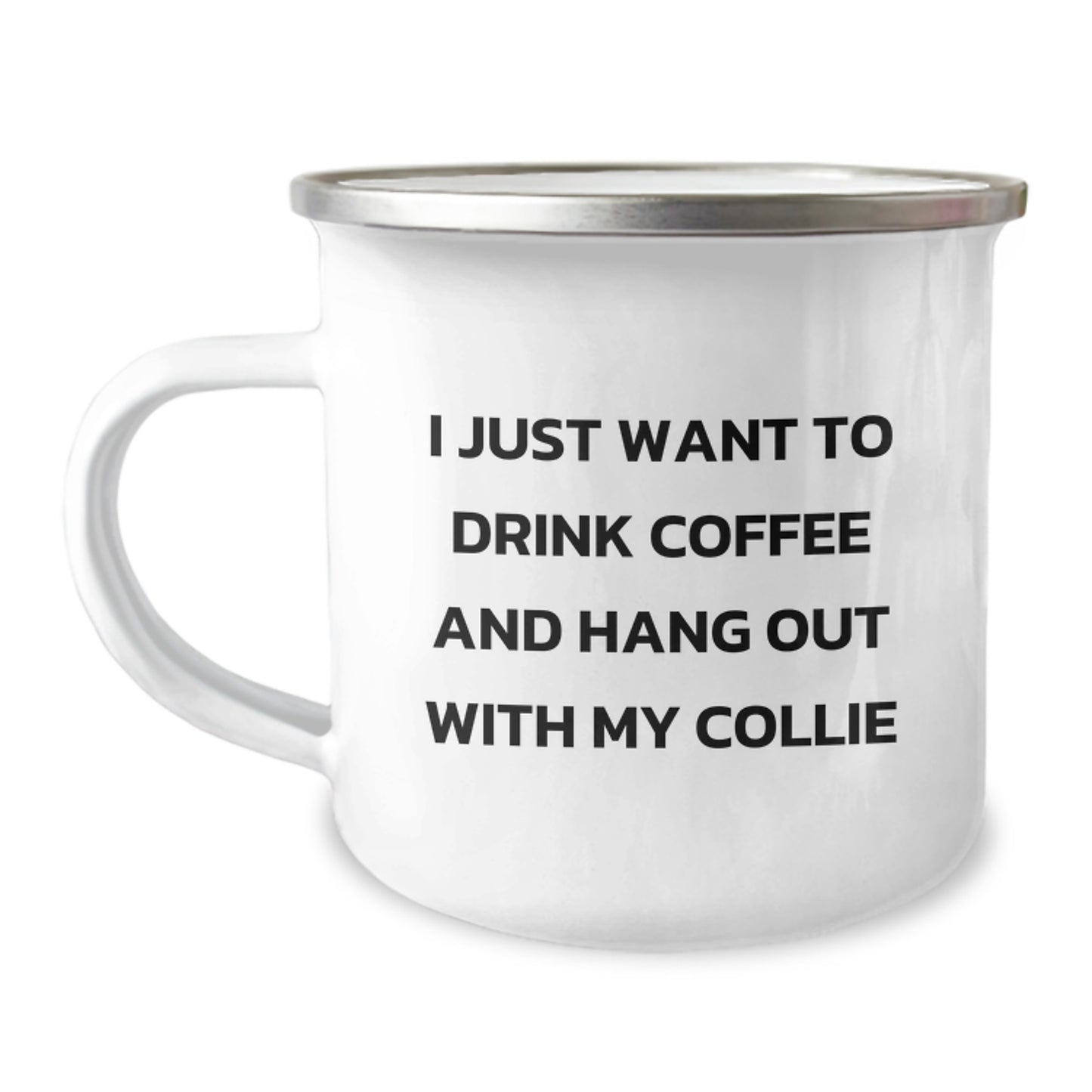 Funny Collie Dog Gifts for Men from Friends on Birthday - I Just Want To Drink Coffee And Hang Out With My Collie Camping Mug - Image 1