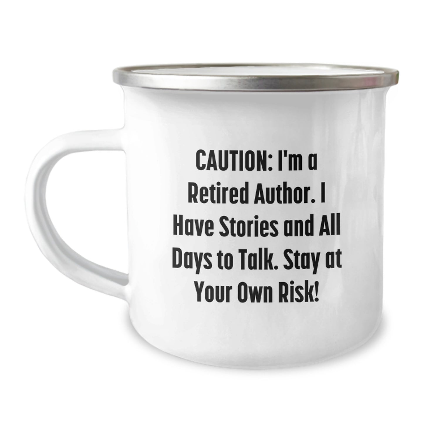 Author Camping Mug, Funny 'Caution: I'm A Retired Author...' Gift for Graduation, Gifts from Friends to Family - Image 1
