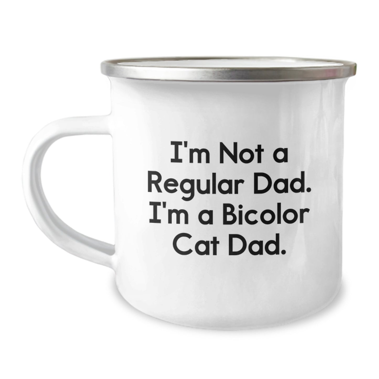 Funny Bicolor Cat Dad Gifts for Men from Friends - I'm Not A Regular Dad. I'm A Bicolor Cat Dad. Graduation Unique Gifts for Camping Mug - Image 1