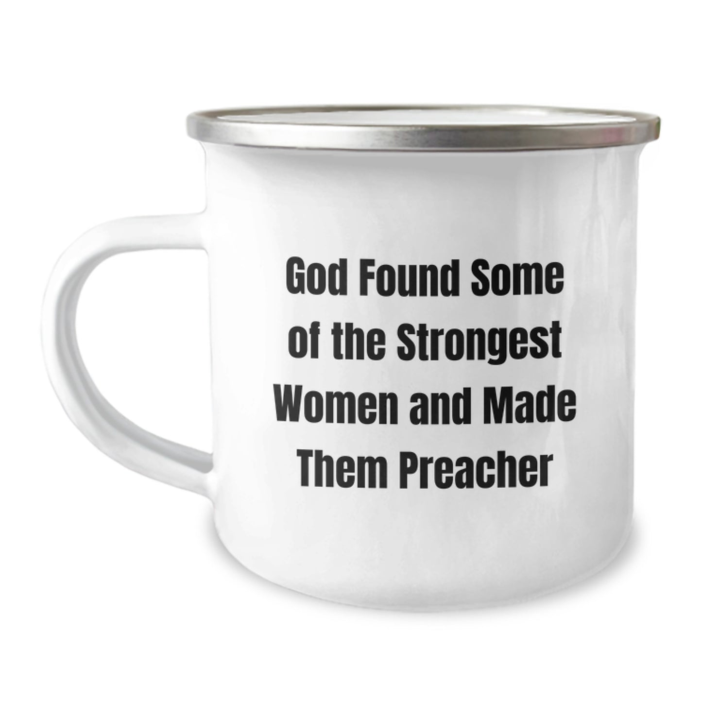 Funny Preacher Gifts from Friends - God Found Some Of The Strongest Women And Made Them Preacher - Graduation Unique Gifts for Preacher Men - Image 1