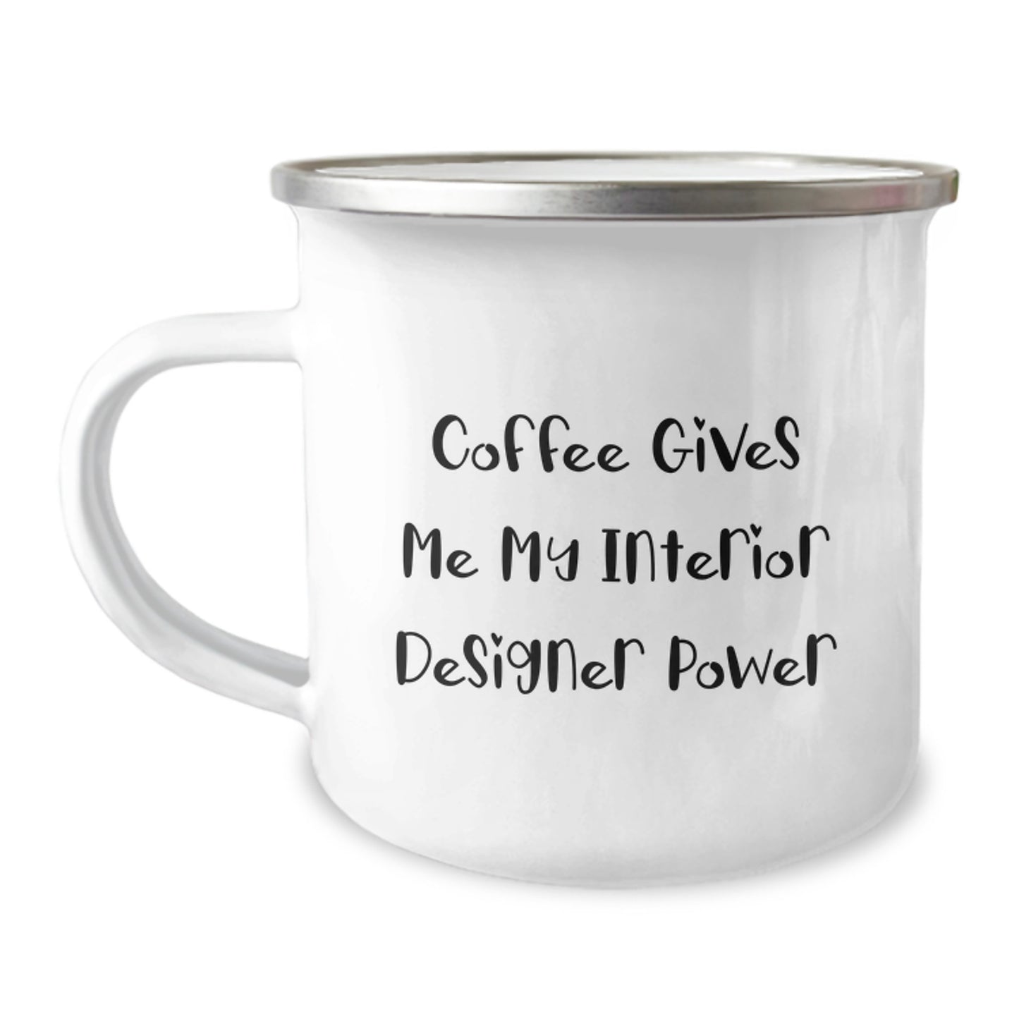 Funny Interior Designer Gifts, Coffee Lover's Camping Mug, Birthday Unique Gifts from Friends, 'Coffee Gives Me My Interior Designer Power' - Image 1