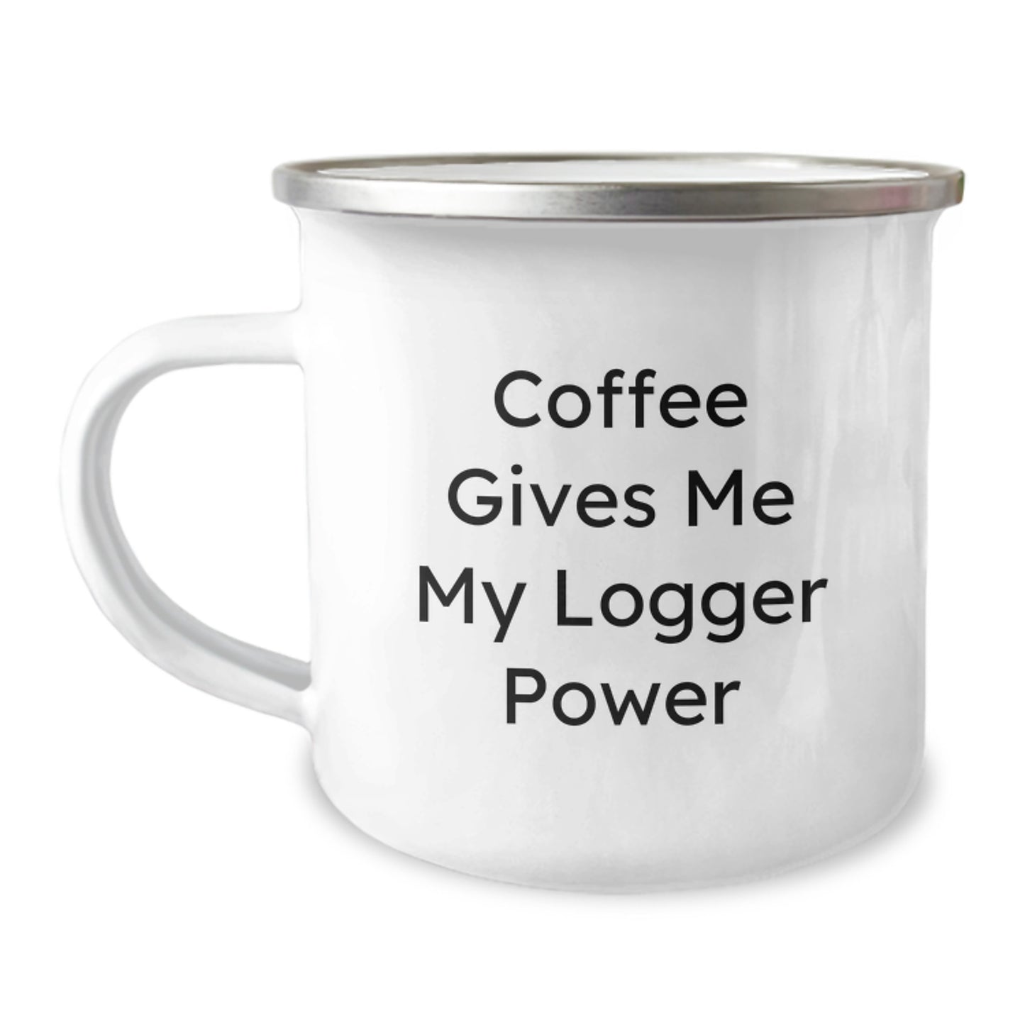 Logger's Coffee Fuel, Funny Camping Mug Gifts from Friends, Gifts for Logger on Birthday - Coffee Gives Me My Logger Power - Image 1