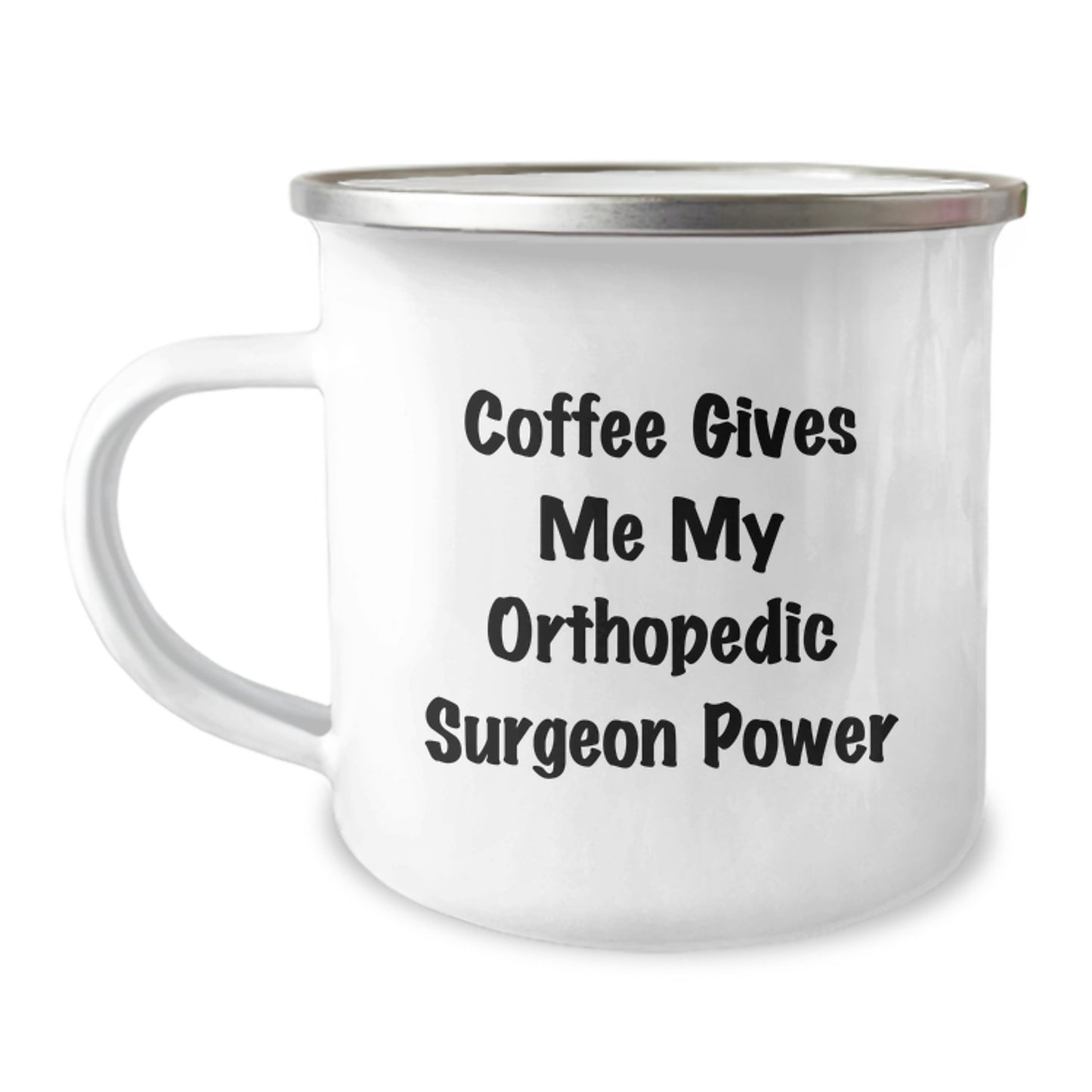 Orthopedic Surgeon Gifts from Men - Funny Camping Mug for Birthday, 'Coffee Gives Me My Orthopedic Surgeon Power', 12 oz Stainless Steel - Image 1