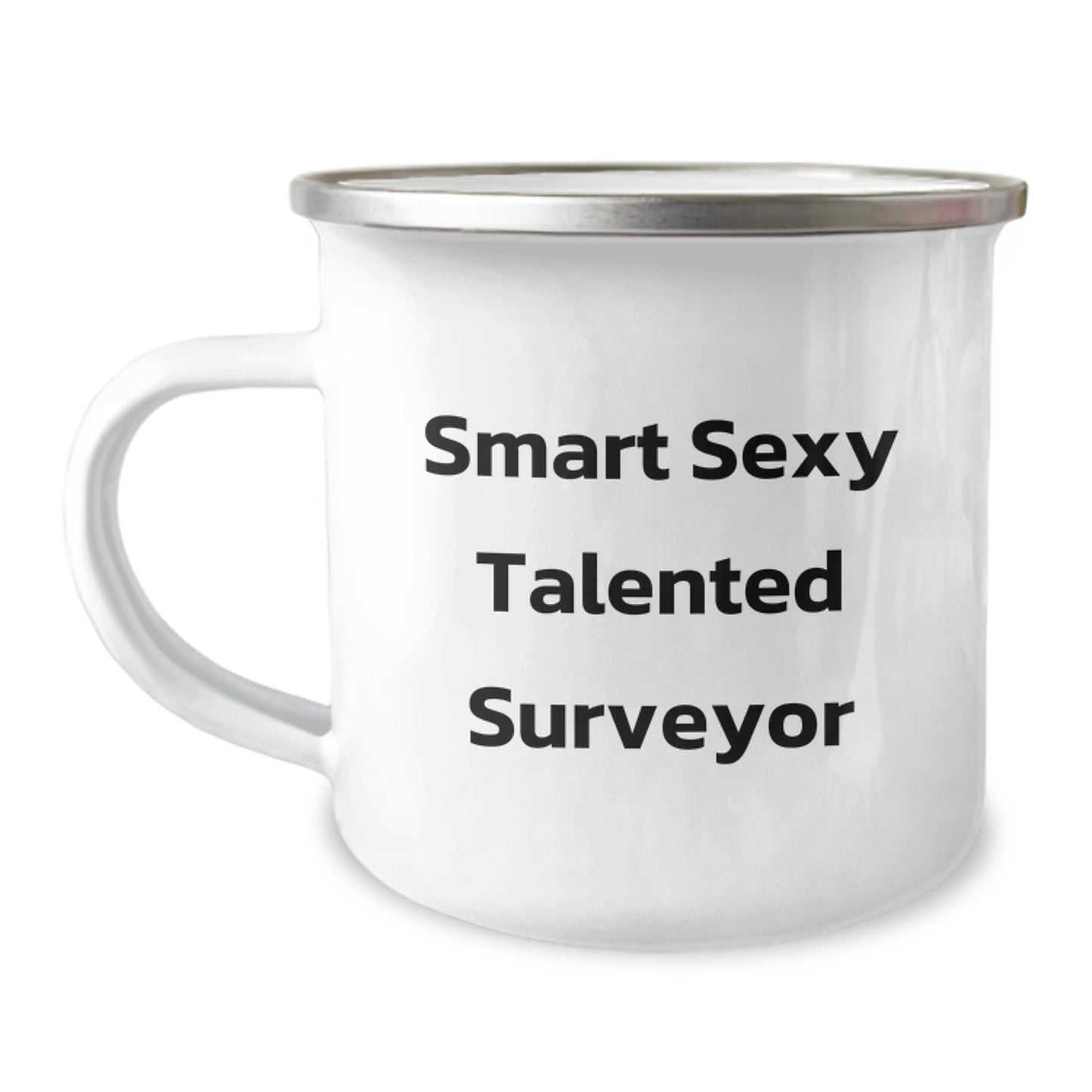 Surveyor Gifts from Friends - Funny Camping Mug for Smart Sexy Talented Surveyor, Graduation Unique Gifts, 12 oz Stainless Steel with Enamel Finish - Image 1