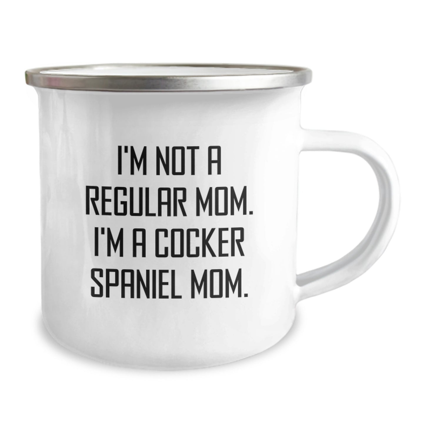 Cocker Spaniel Mom Funny Gifts from Family, Friends to Cocker Spaniel Dog Graduation, I'm Not A Regular Mom, Camping Mug for Her, Him, or Them - Image 2