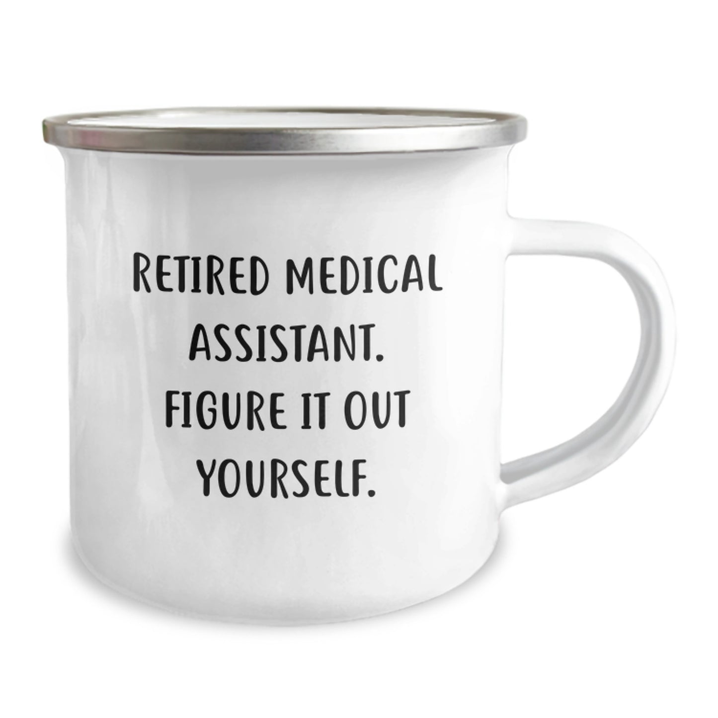 Funny Medical Assistant Gifts for Men, Women, Friends, Coworkers, Family - 'Figure It Out Yourself' Quote on Enamel Camping Mug - Image 2