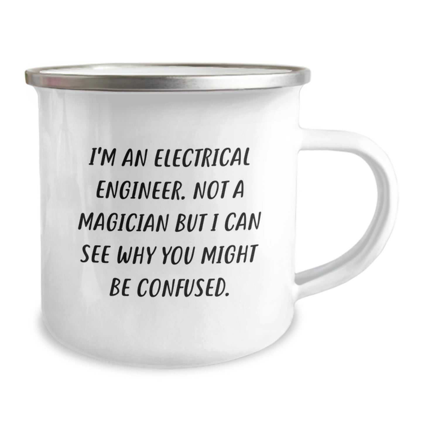 Funny Electrical Engineer Gifts from Friends - I'm An Electrical Engineer. Not A Magician But I Can See Why You Might Be Confused. Birthday Unique Gifts for Men or Women - Image 2