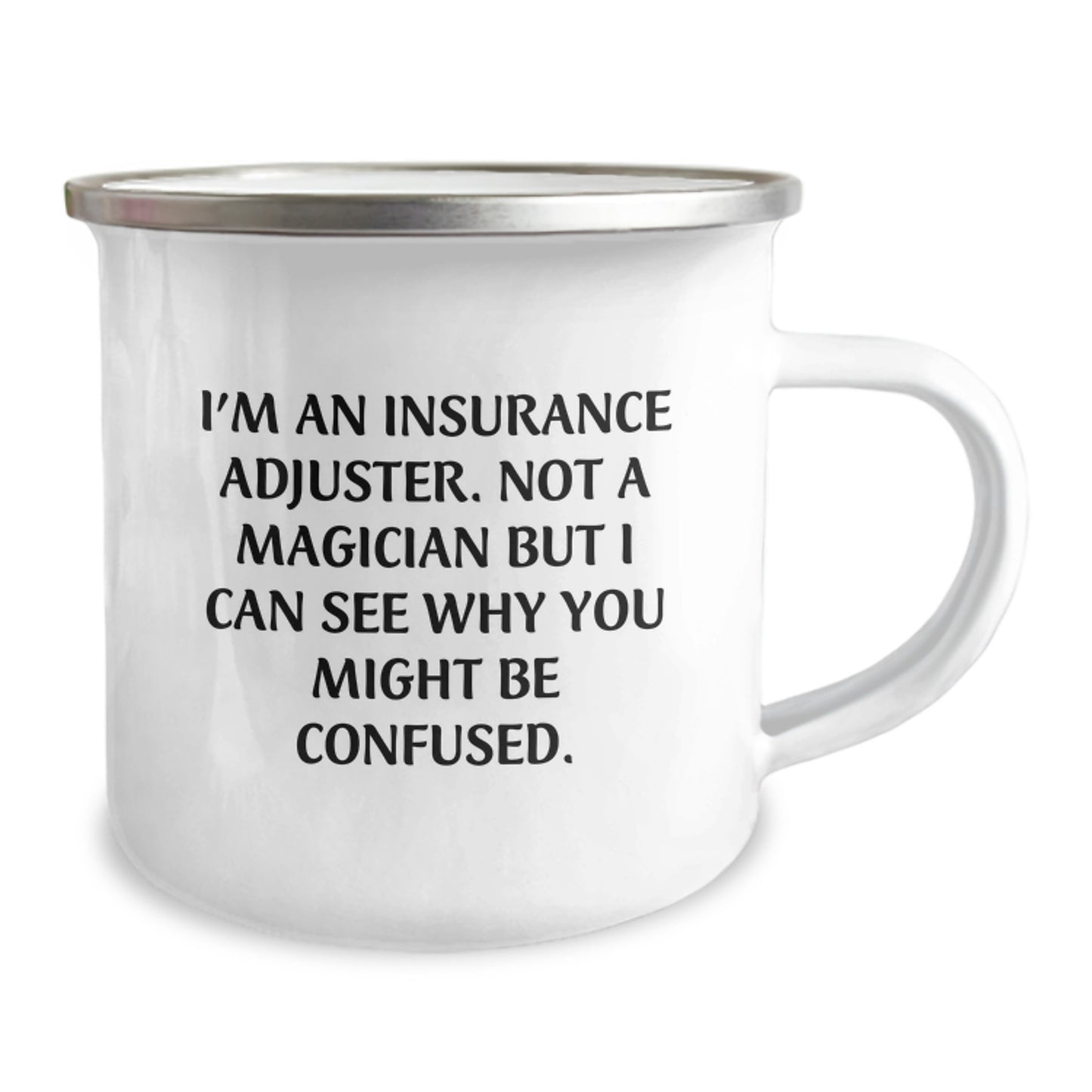 Insurance Adjuster Gifts Funny Quote Camping Mug Birthday Unique Gifts from Friends and Family - Image 2