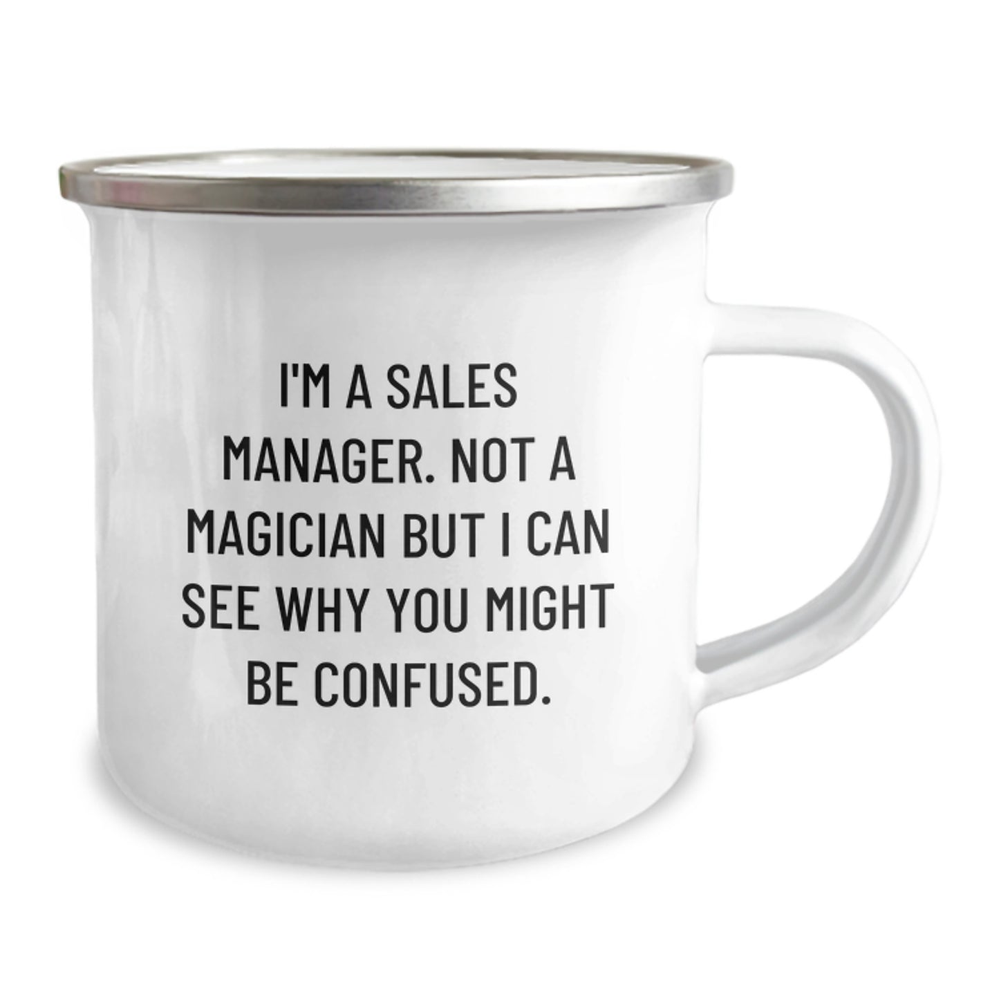 Funny Sales Manager Gifts from Friends - I'm A Sales Manager. Not A Magician But I Can See Why You Might Be Confused. Graduation Unique Gifts for Sales Manager - Image 2