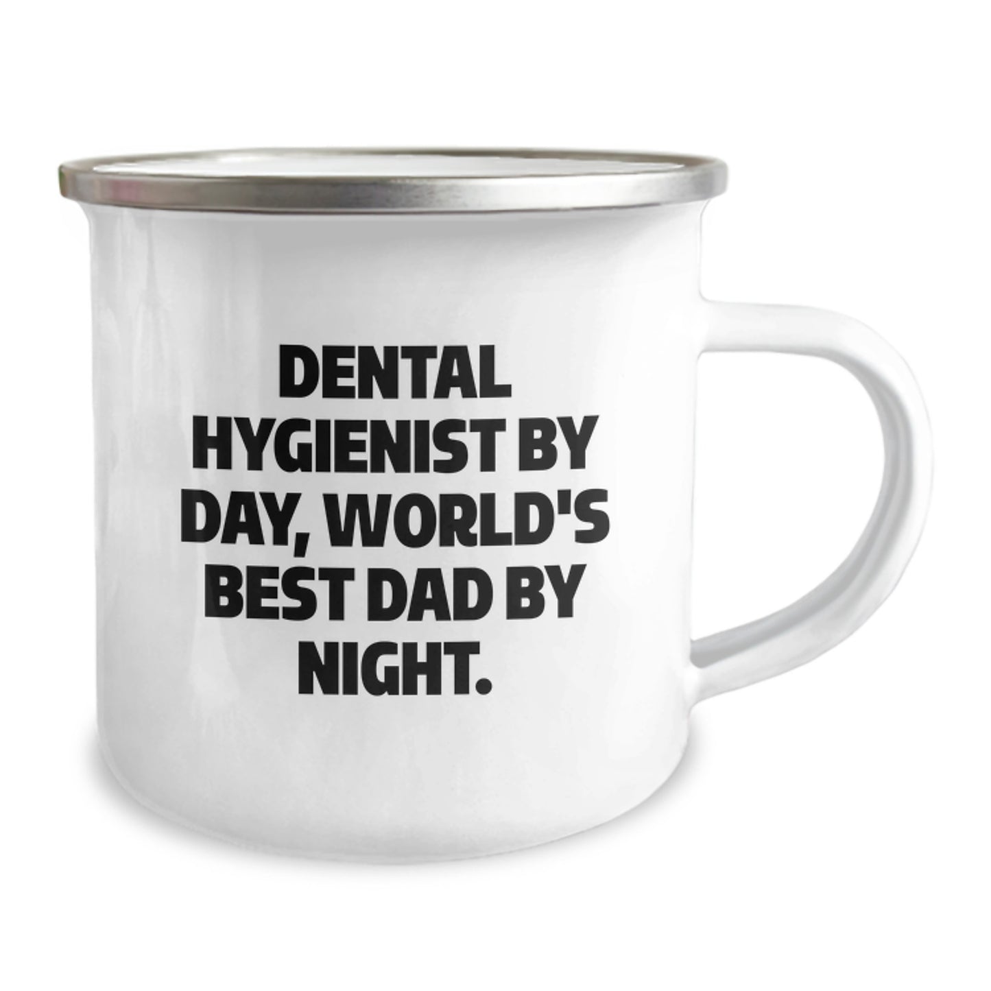 Funny Dental Hygienist Gifts from Dad - World's Best Dad By Night. - 12 oz Stainless Steel Camping Mug for Birthday - Image 2