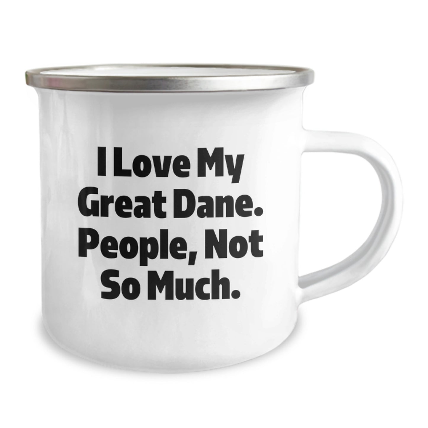 Funny Great Dane Dog Gifts from Men to Friends for Graduation Unique Camping Mug, 'I Love My Great Dane. People, Not So Much.' - Image 2