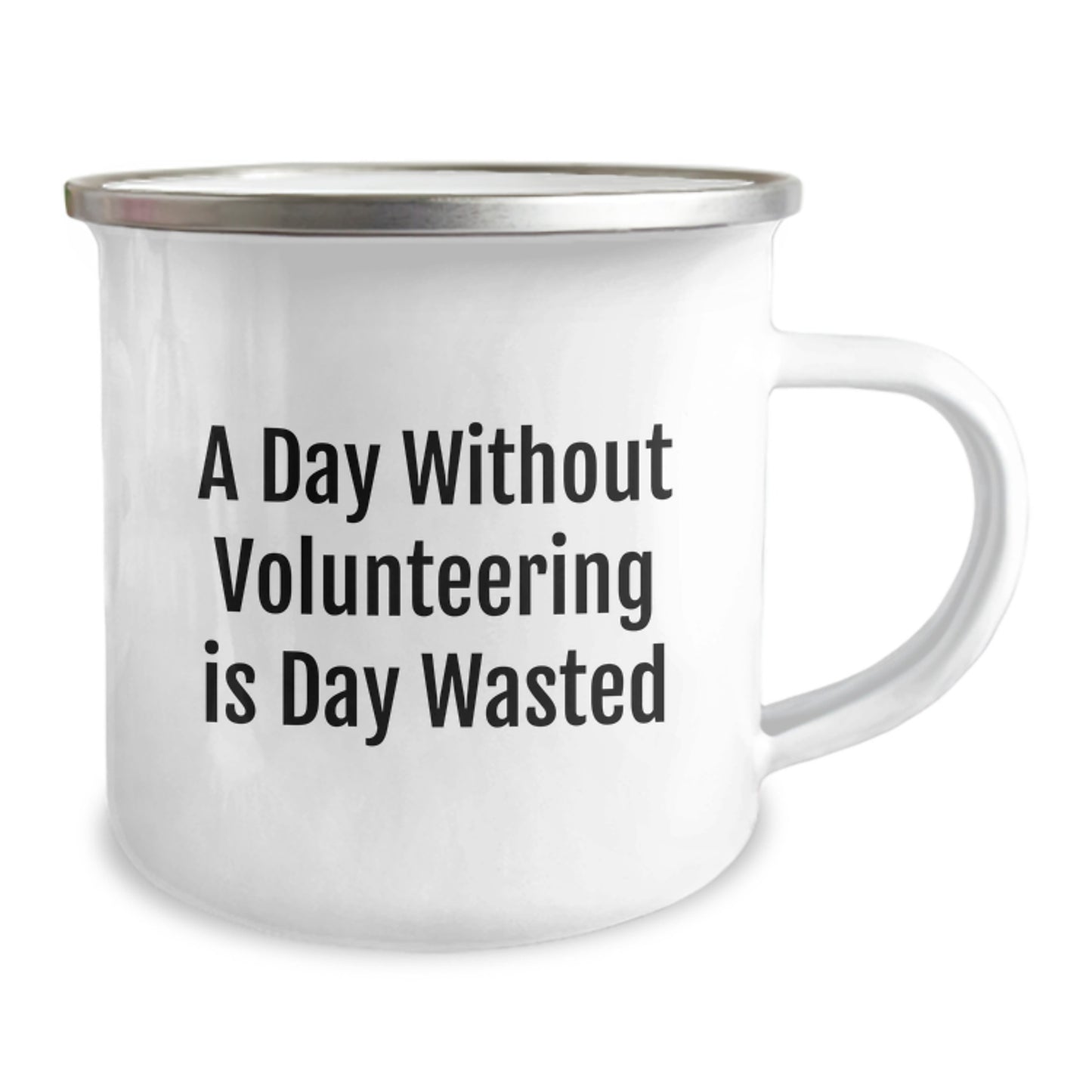 Volunteering Gifts for Birthday - Funny Camping Mug - 'A Day Without Volunteering Is Day Wasted' Gifts from Friends - Image 2