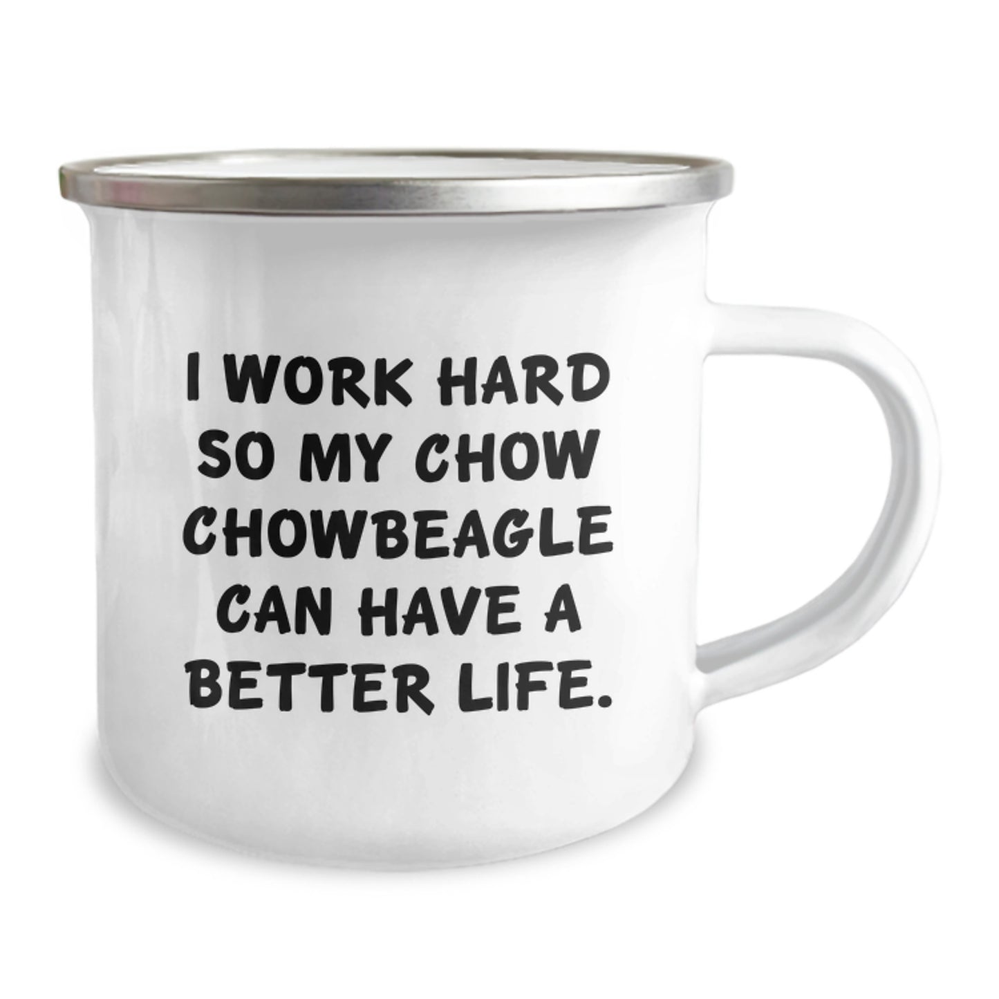 Funny Chow Chow Dog Gifts for Men from Friends, Inspirational Birthday Unique Gifts for Chow Chow Dog Lover, Camping Mug I Work Hard So My Chow Chowbeagle Can Have A Better Life. - Image 2
