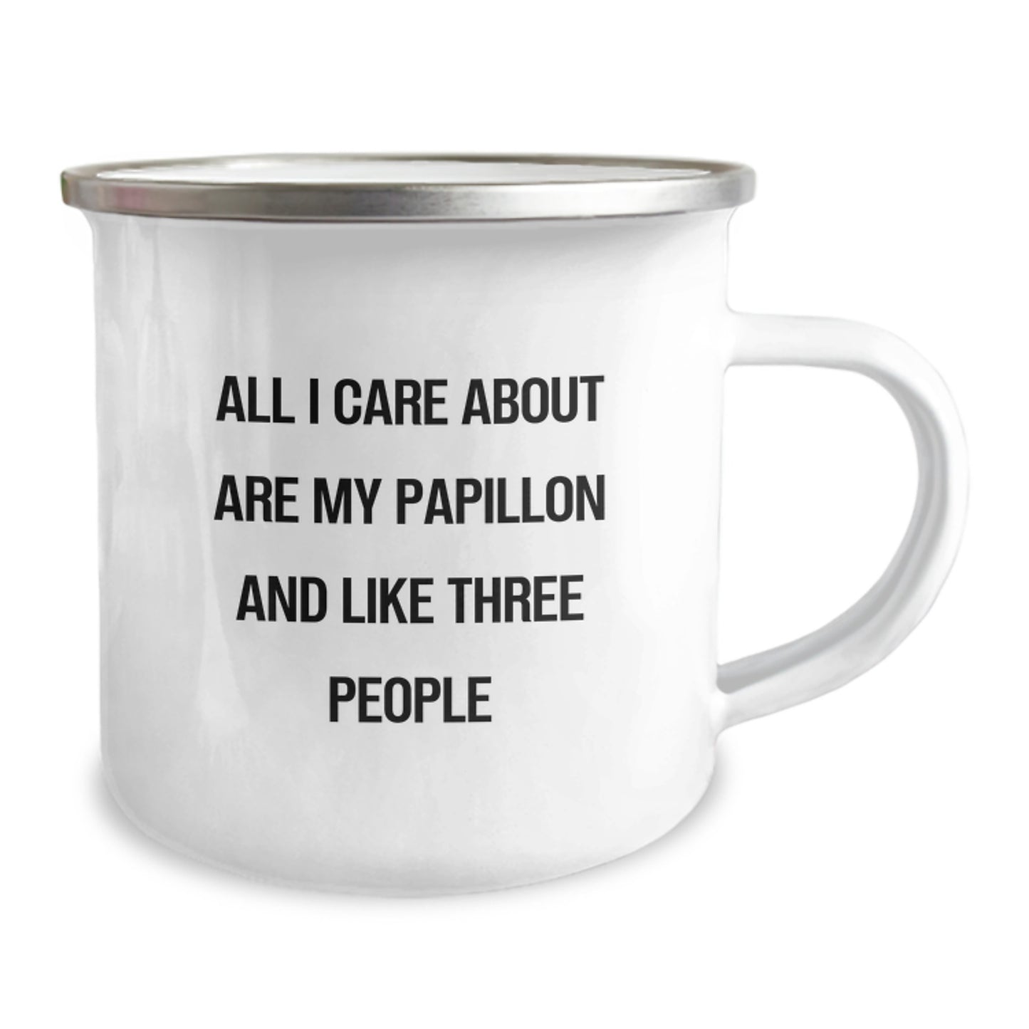 Papillon Dog Lovers Funny Camping Mugs Gifts from Friends for Birthday, All I Care About Are My Papillon And Like Three People - Image 2