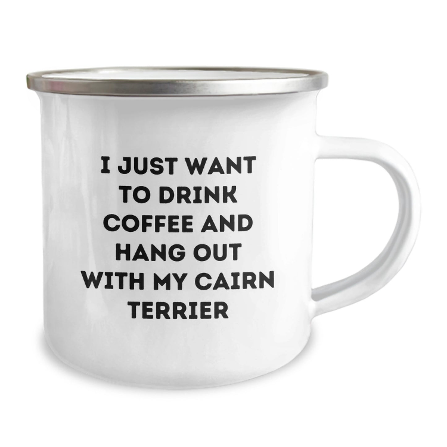 Funny Cairn Terrier Dog Gifts from Men for Cairn Terrier Dog Lovers on Birthday - I Just Want To Drink Coffee - 12 oz Camping Mug - Image 2