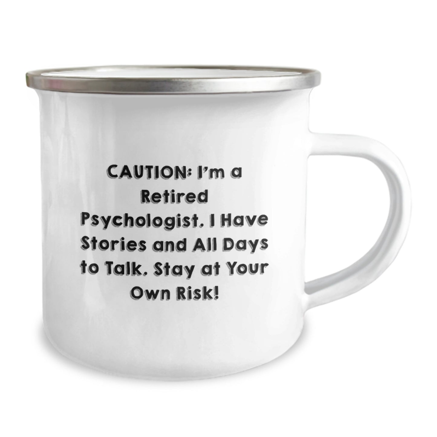 Funny Psychologist Gifts, Camping Mug for Graduation - 'Caution: I'm A Retired Psychologist...' - Gifts from Friends, Family, Coworkers - Image 2