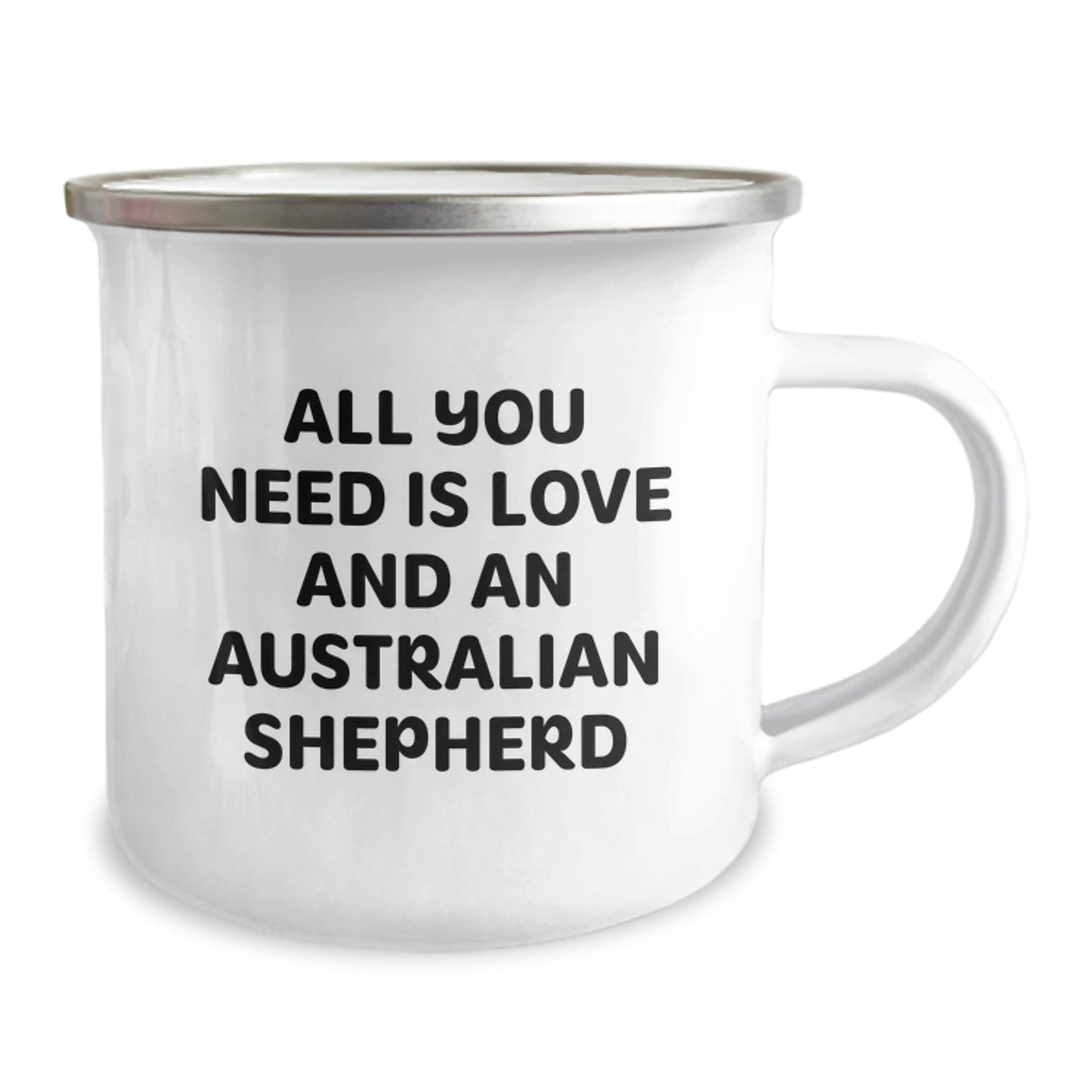 Funny Australian Shepherd Dog Gifts from Family - All You Need Is Love And An Australian Shepherd - Camping Mug for Graduation - Image 2