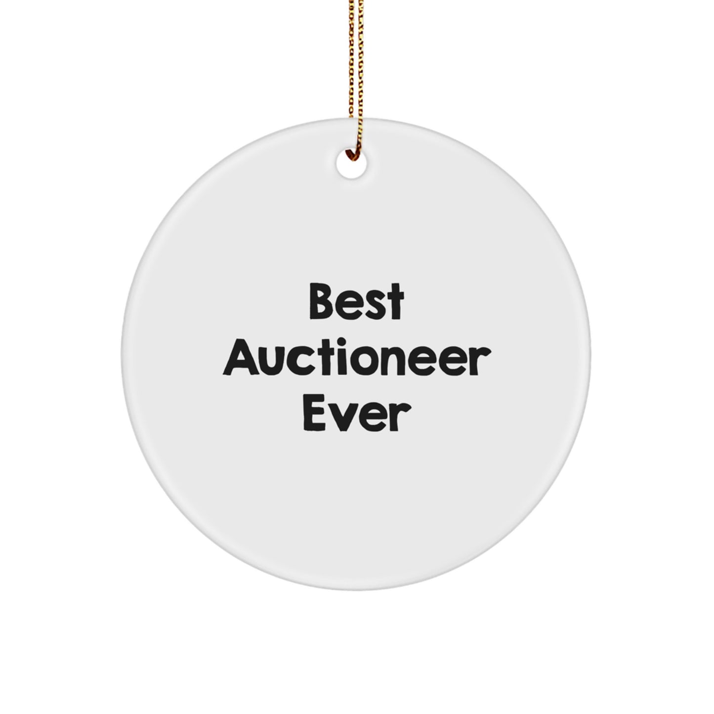 Funny Auctioneer Gifts for Men Best Auctioneer Ever Circle Ornament, Gifts from Family, Gifts for Auctioneer - Image 1
