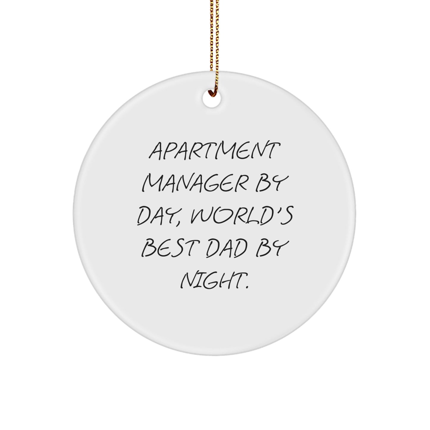 Apartment Manager Gifts from Friends - Funny Circle Ornament, 'Apartment Manager By Day, World's Best Dad By Night.' Quote, Christmas Unique Gifts - Image 1