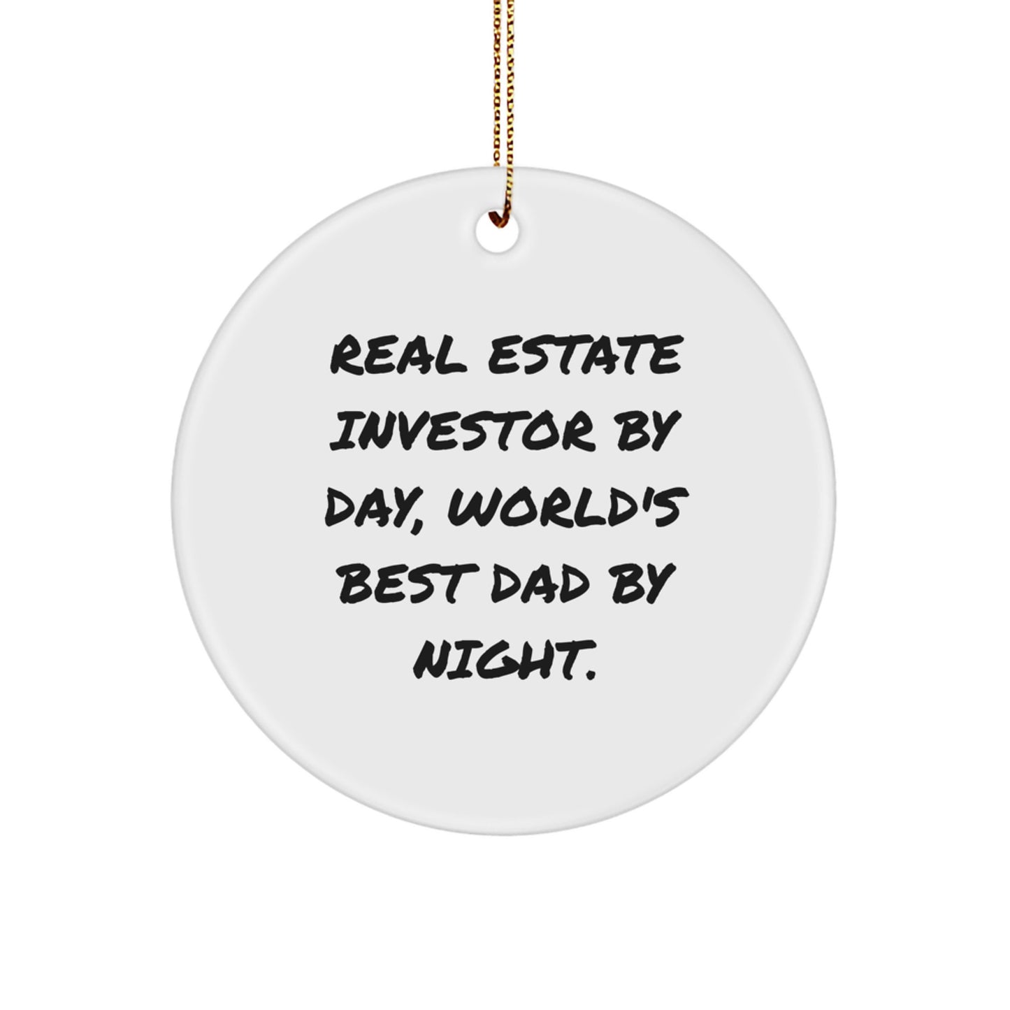 Real Estate Investor Gifts from Men, Real Estate Investor By Day, World's Best Dad By Night. - Funny Circle Ornament for Christmas - Image 1