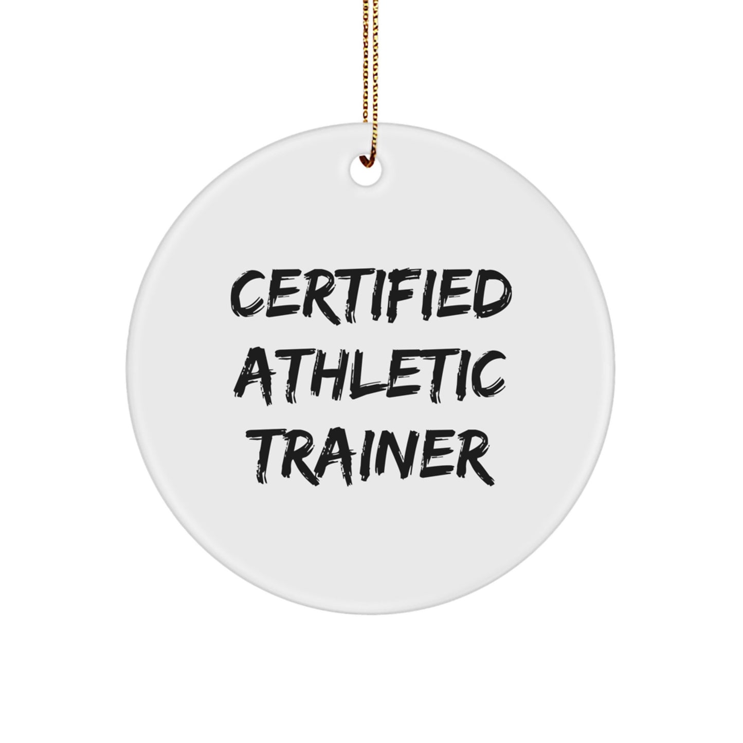 Gifts from Certified Athletic Trainers, Inspirational Quote Circle Ornament for Christmas, Unique Athletic Trainer Gifts for Men or Women - Image 1