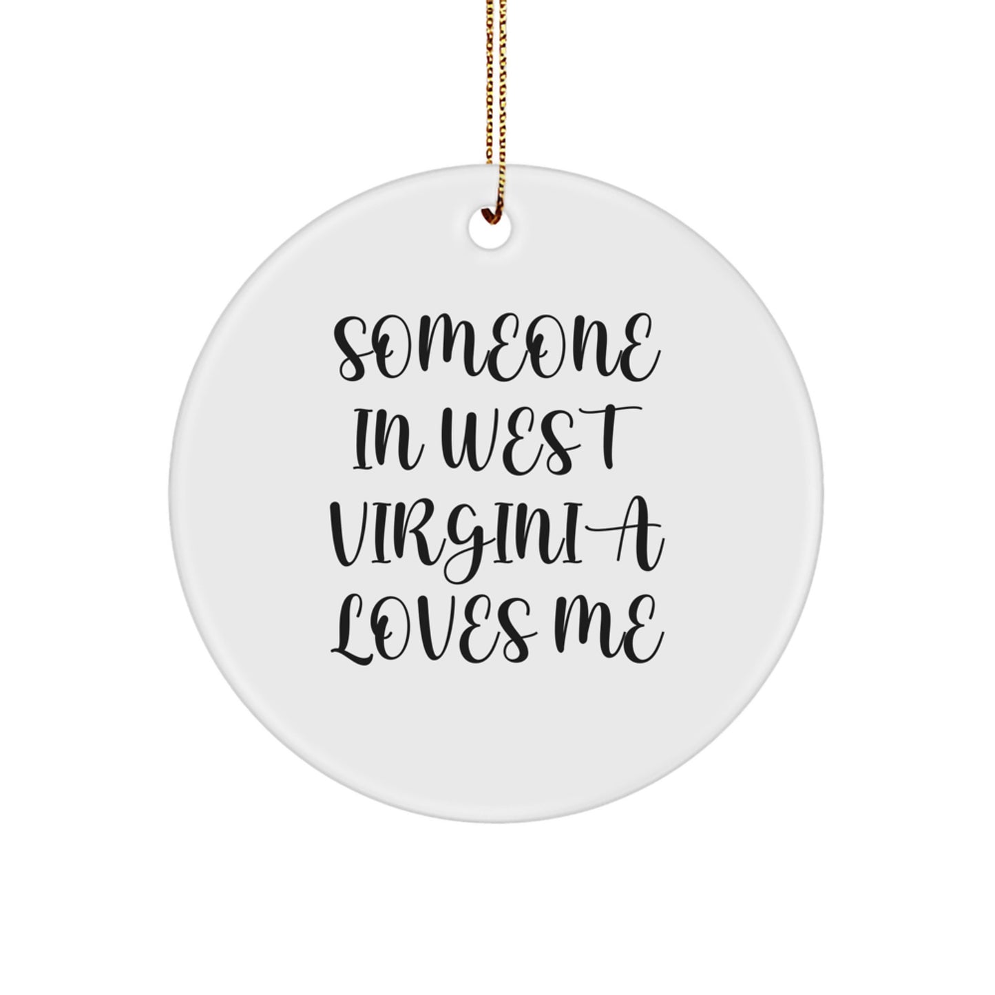 Someone in West Virginia Loves Me Christmas Unique Gifts for West Virginia Family Friends - West Virginia Circle Ornament Gifts from Men Women Coworkers - Image 1