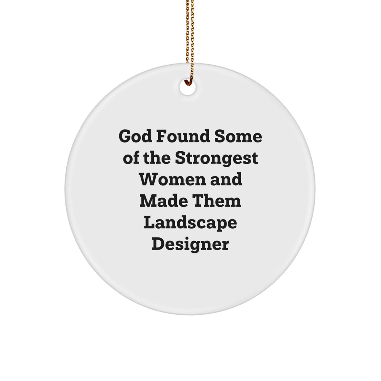 Funny Landscape Designer Gifts from Women, Gifts for Landscape Designers, Circle Ornament, White, White Christmas Unique Gifts from Friends, Family, Coworkers - Image 1