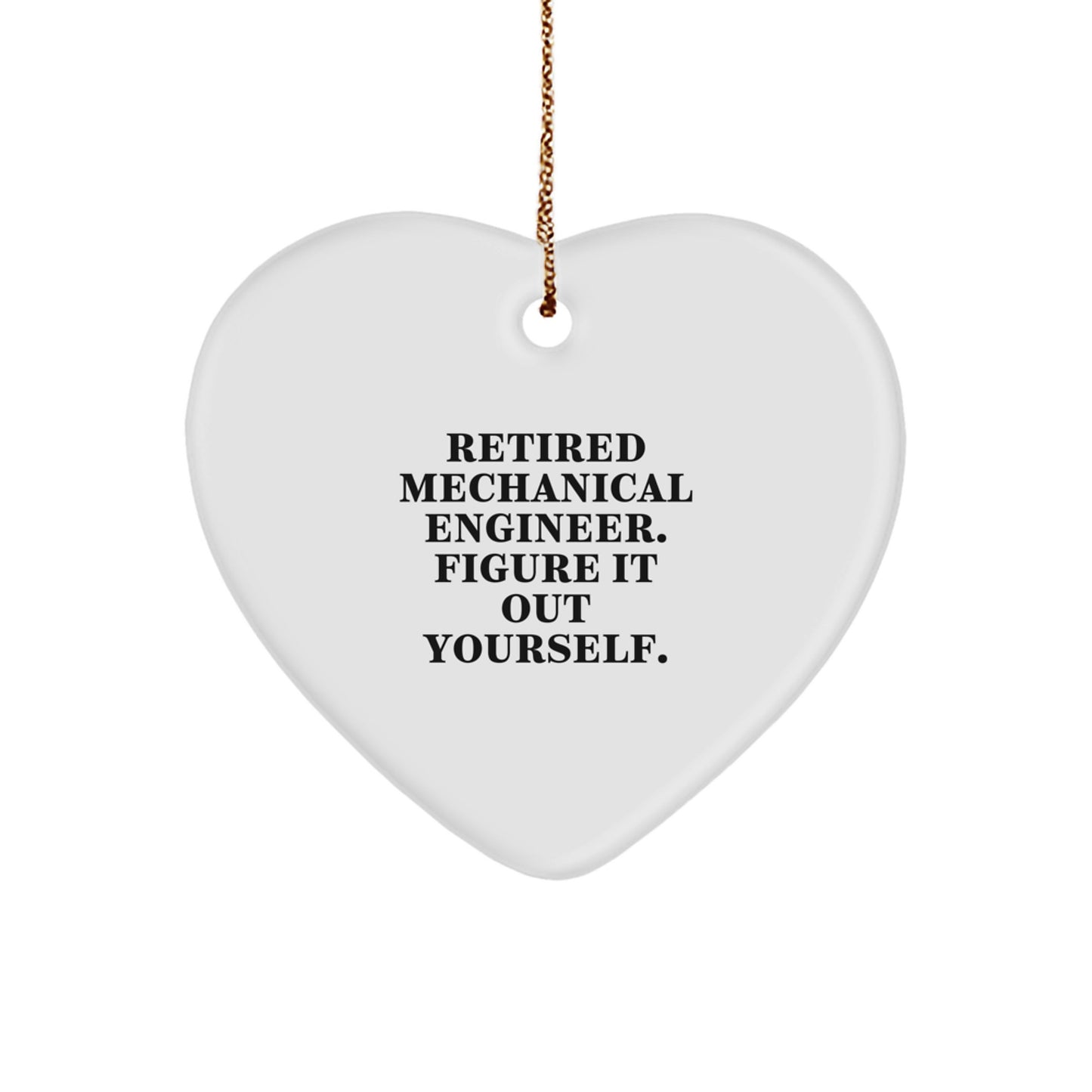 Mechanical Engineer Gifts for Men - Heart Ornament from 'Figure It Out Yourself' Quote, Unique Christmas Unique Gift for Coworkers - Image 1