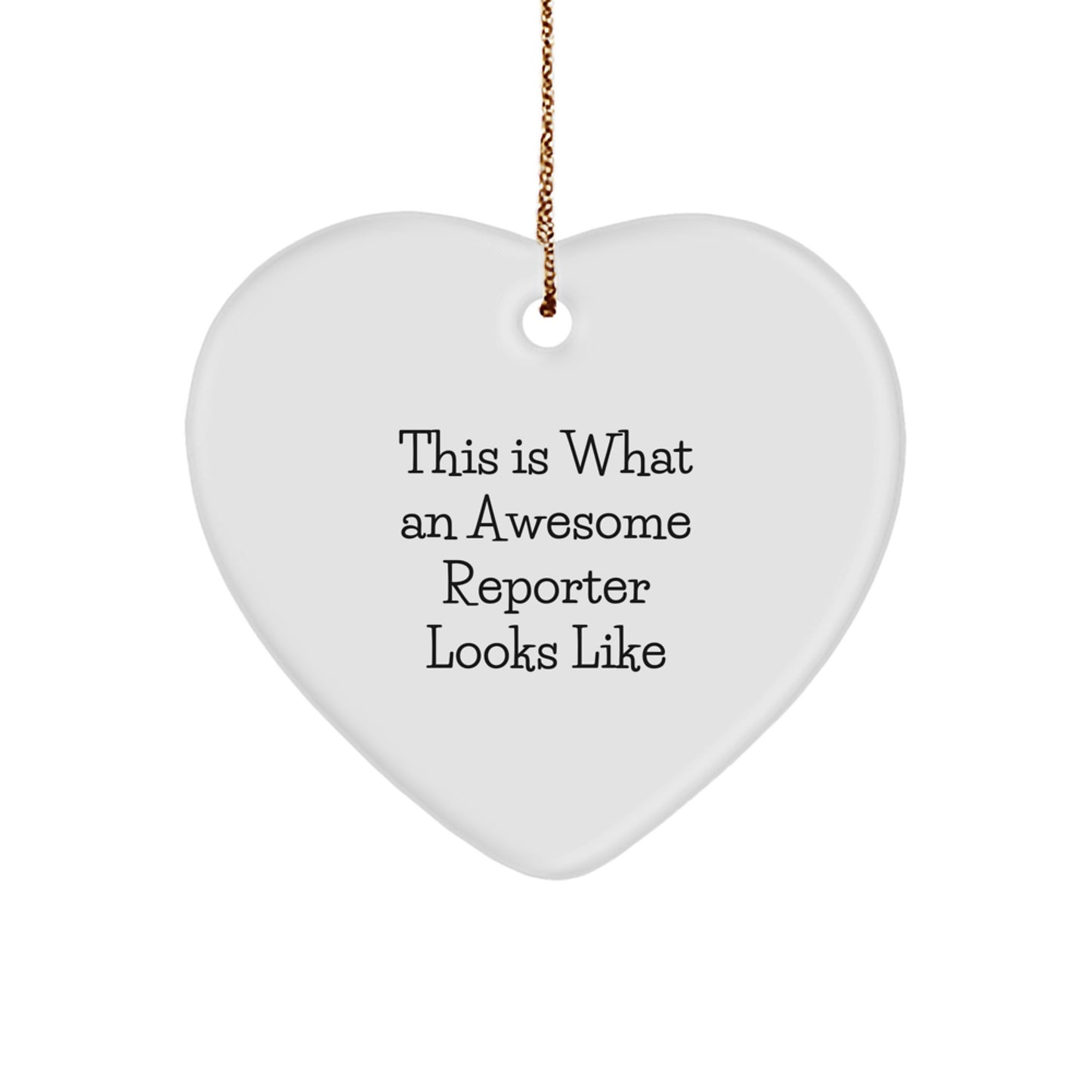 Funny Reporter Gifts from Friends - This Is What An Awesome Reporter Looks Like Heart Ornament for Men Women Coworkers Family - Image 1
