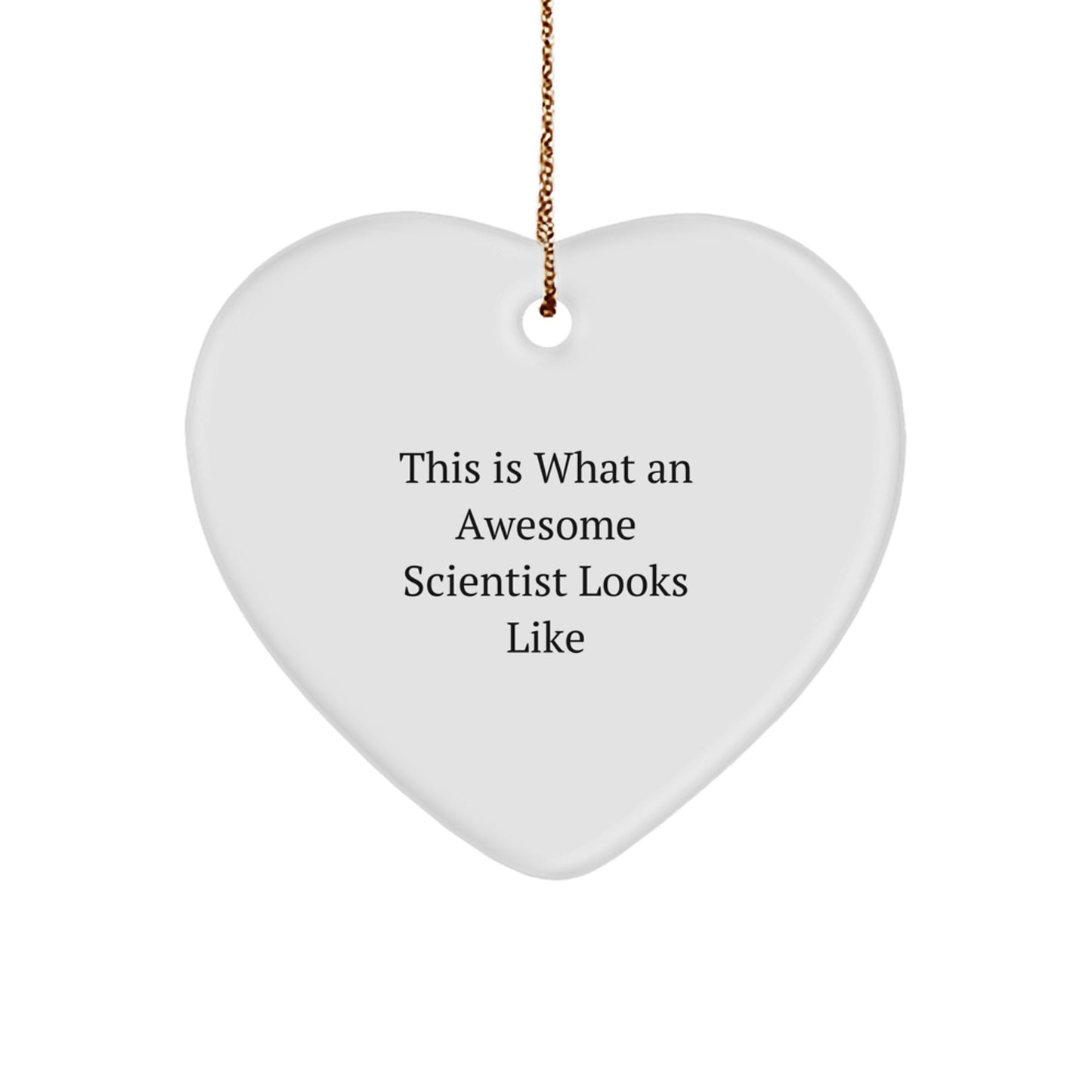 Funny Scientist Gifts: This Is What An Awesome Heart Ornament Looks Like for Christmas - Image 1