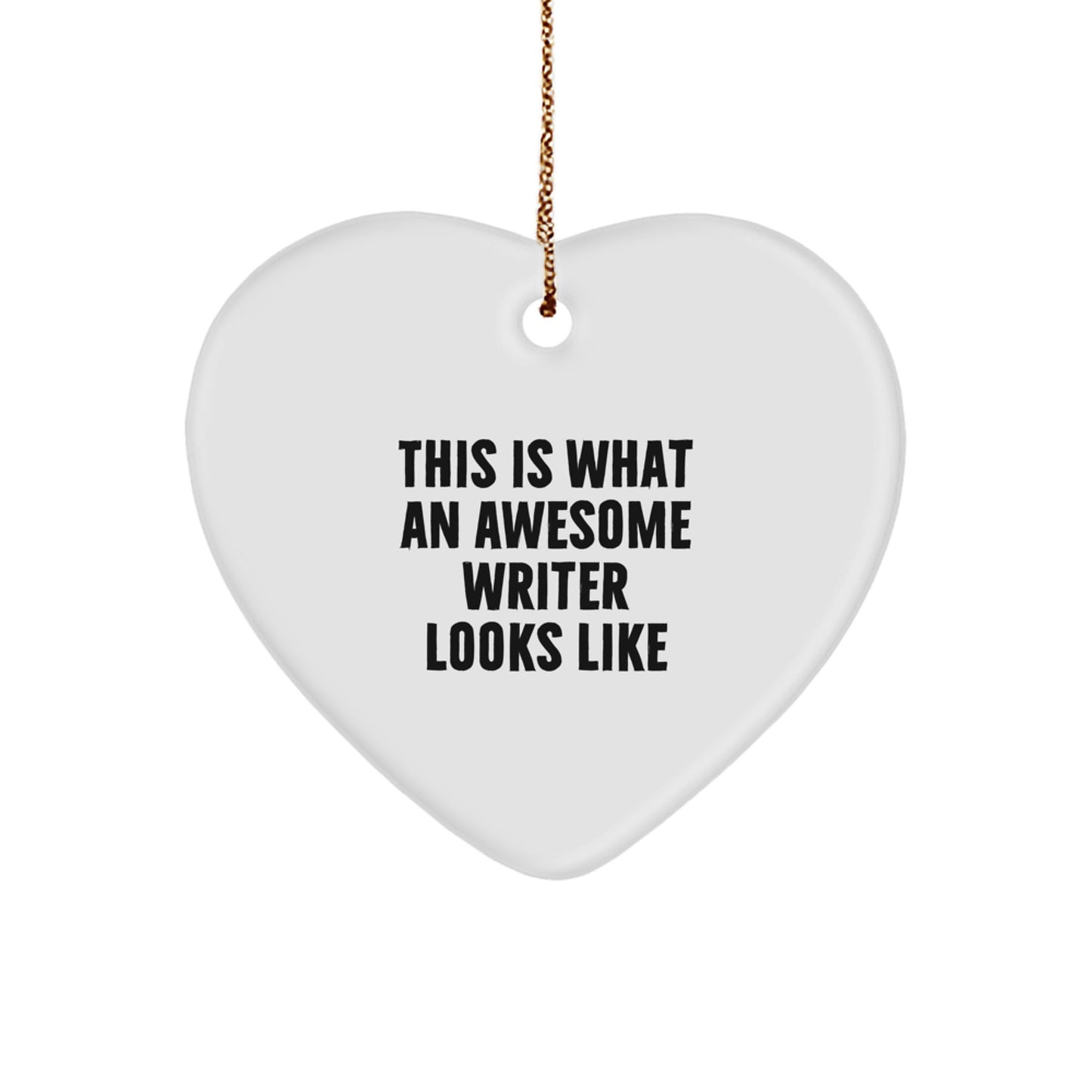 Funny Writer Gifts from Friends, Heart Ornament with 'This Is What An Awesome Writer Looks Like' Quote, Unique Christmas Unique Gifts for Writer, Men, Women, Coworkers, Friends, Family - Image 1