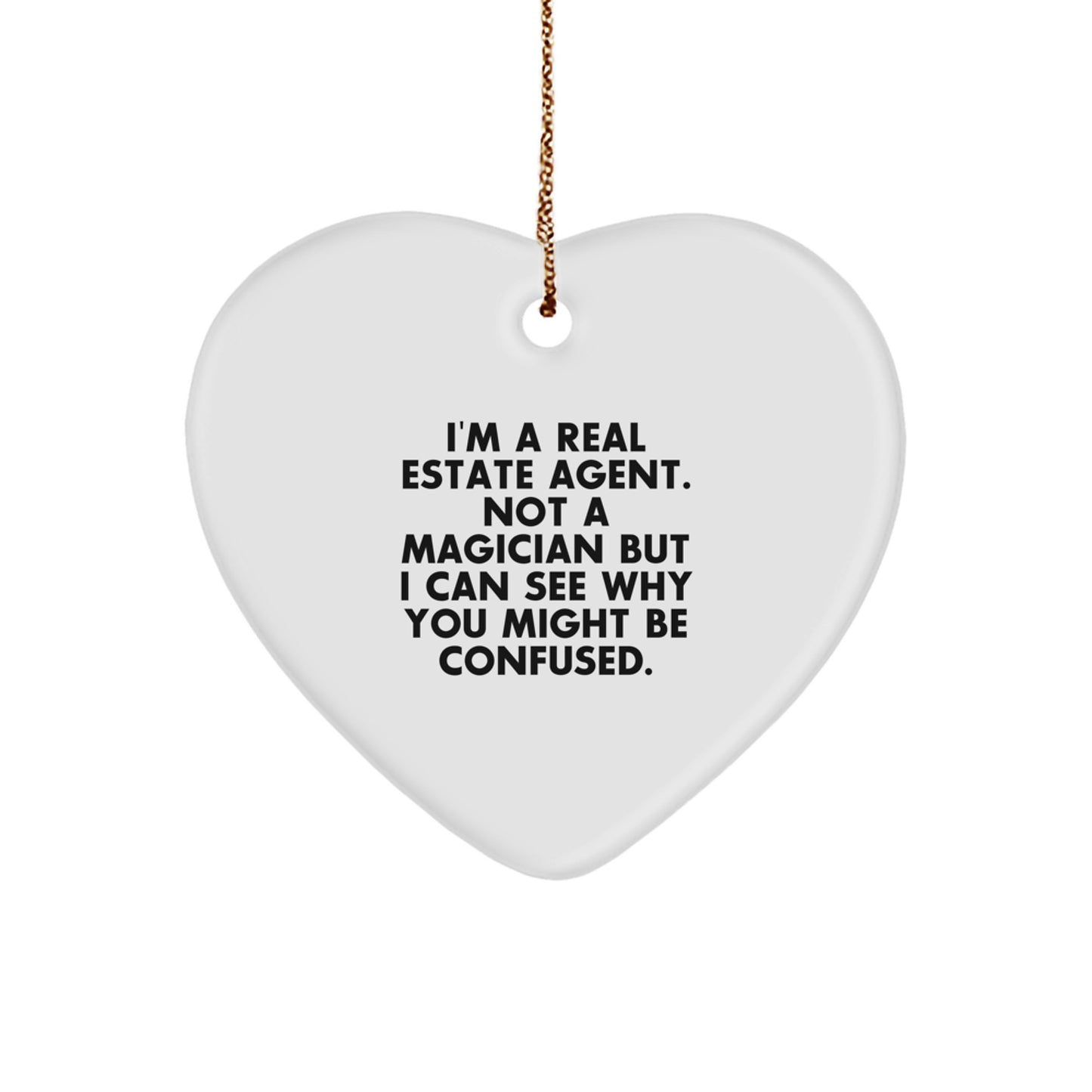 Funny Real Estate Agent Gifts from Friends, Coworkers, or Family - Heart Ornament for Christmas - Image 1