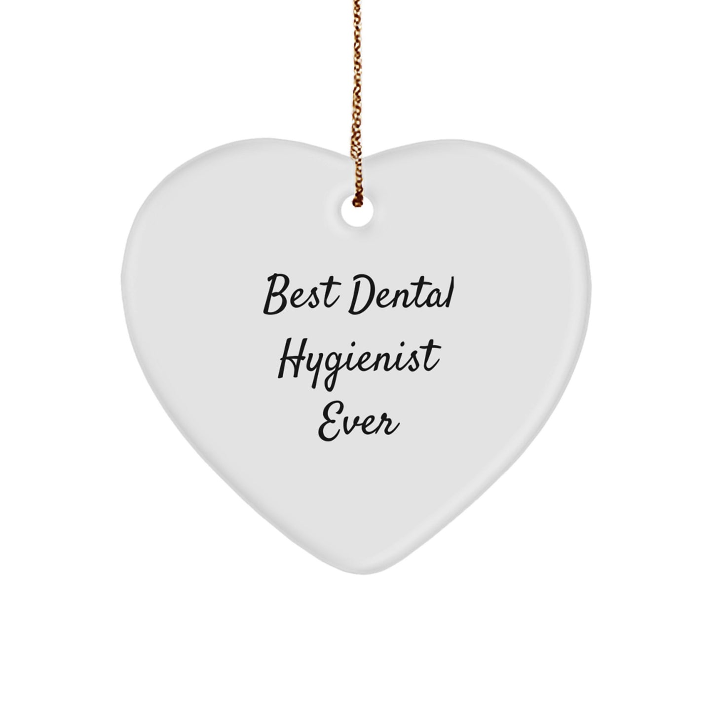 Funny Dental Hygienist Gifts for Christmas - 'Best Dental Hygienist Ever' Heart Ornament from Friends to Family - Image 1