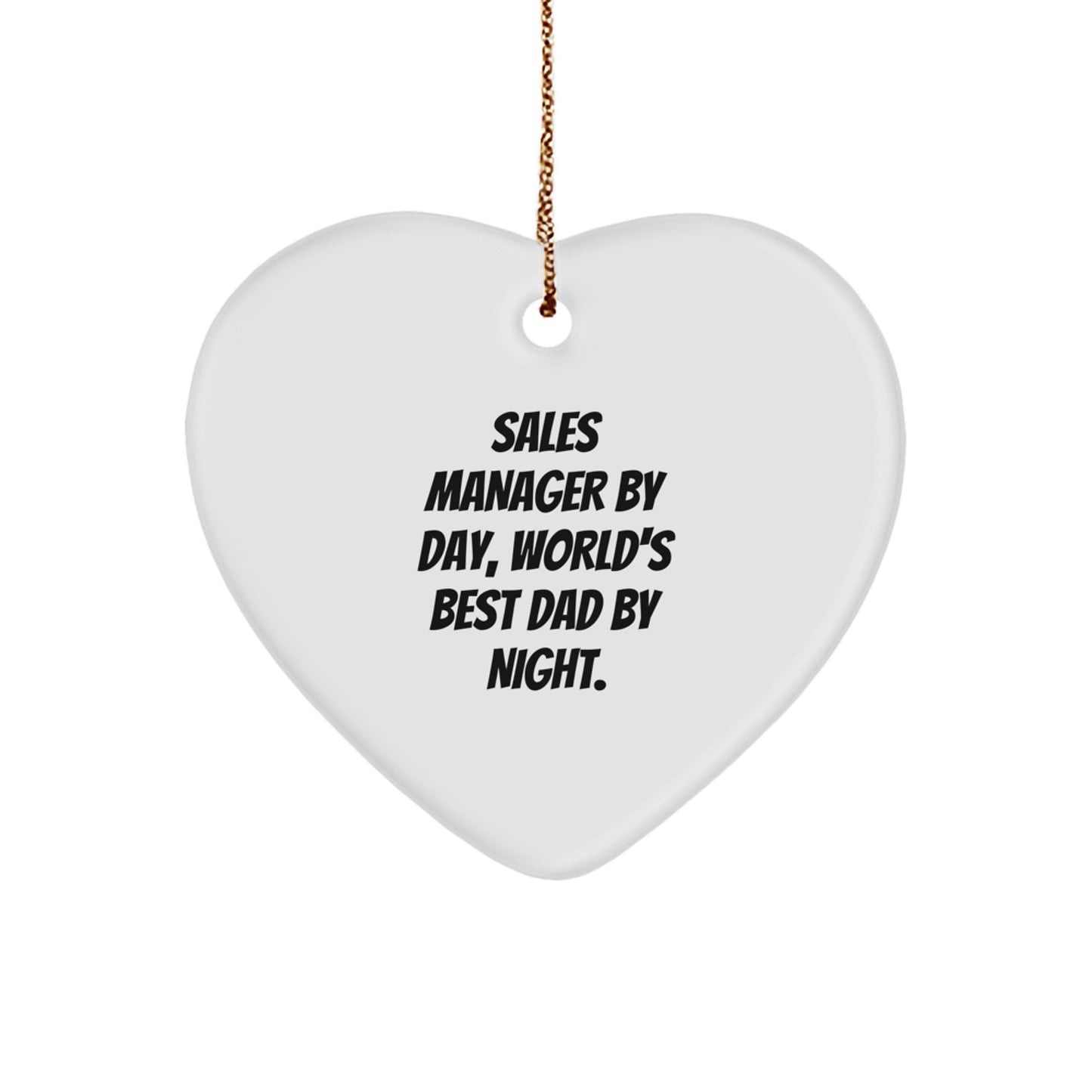 Sales Manager Heart Ornament, Funny Quote Gifts from Women to Men, 'Sales Manager By Day, World's Best Dad By Night.' Christmas Unique Gifts - Image 1