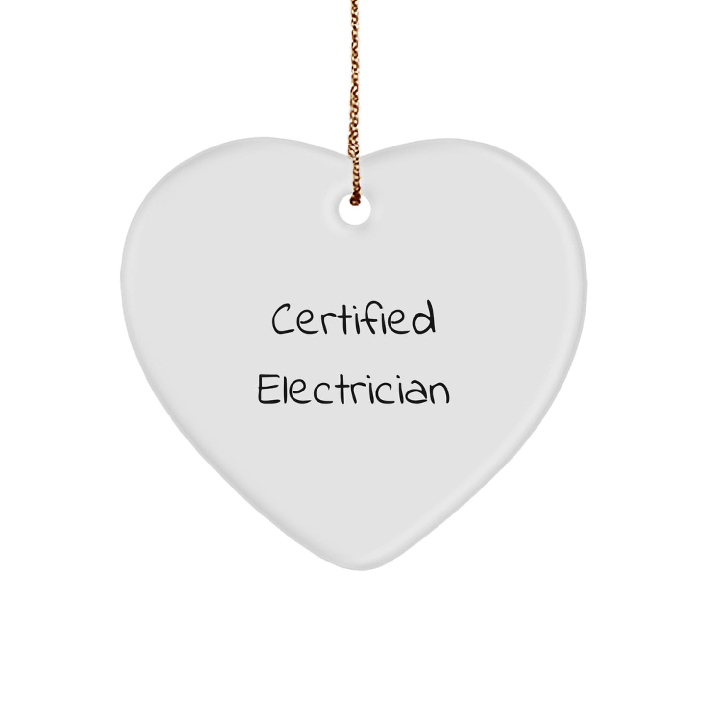 Certified Electrician Gifts: Funny Heart Ornament for Electricians, Gifts from Family, Friends, or Coworkers for Christmas - Image 1