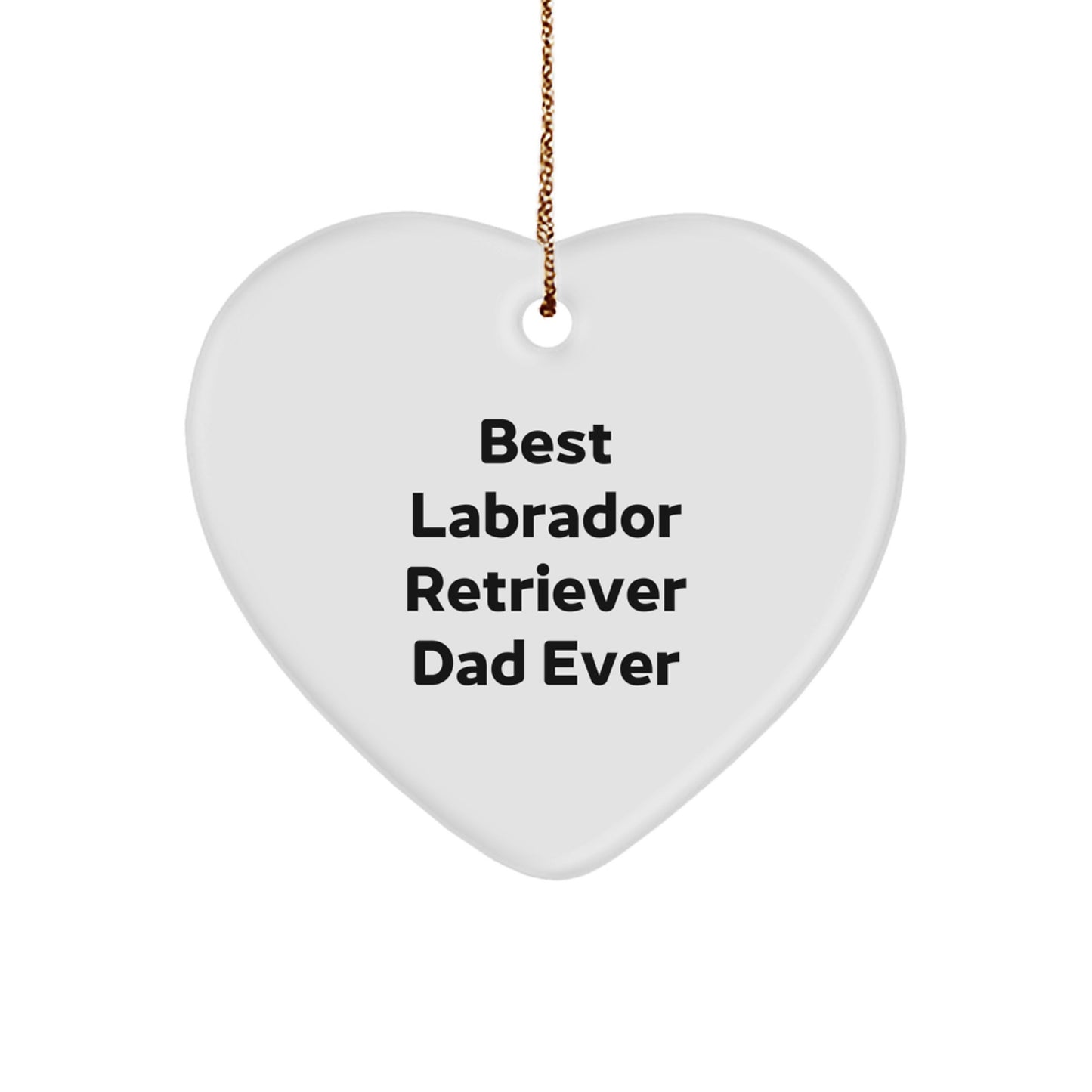 Labrador Retriever Dog Lover Gifts from Family - Best Dad Ever Heart Ornament for Christmas - Image 1