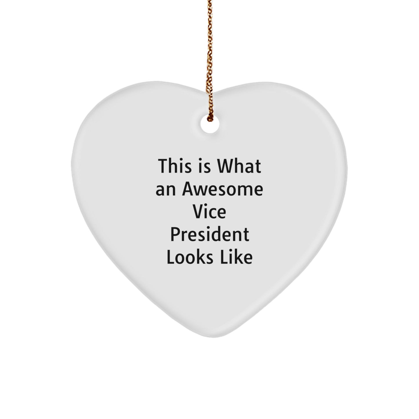 Funny Vice President Gifts, This Is What An Awesome Vice President Looks Like Heart Ornament, Christmas Memorable Presents for Vice President, Gifts from Friends, Heart-Shaped Decoration - Image 1