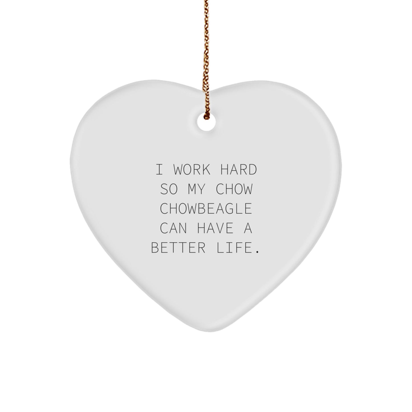 Chow Chow Dog Lover's Heart Ornament, Funny Quote Gifts for Men, Women, or Friends, Christmas Unique Presents from Family - Image 1