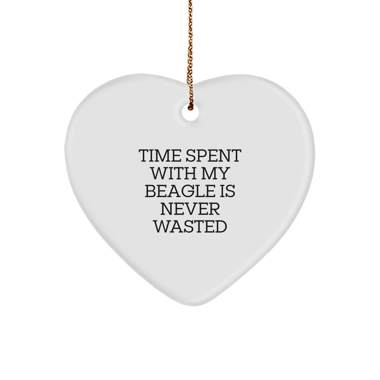 Beagle Dog Lovers' Heart Ornament, 'Time Spent With My Beagle Is Never Wasted', Gifts from Family to Beagle Dog, Christmas Unique Gifts - Image 1