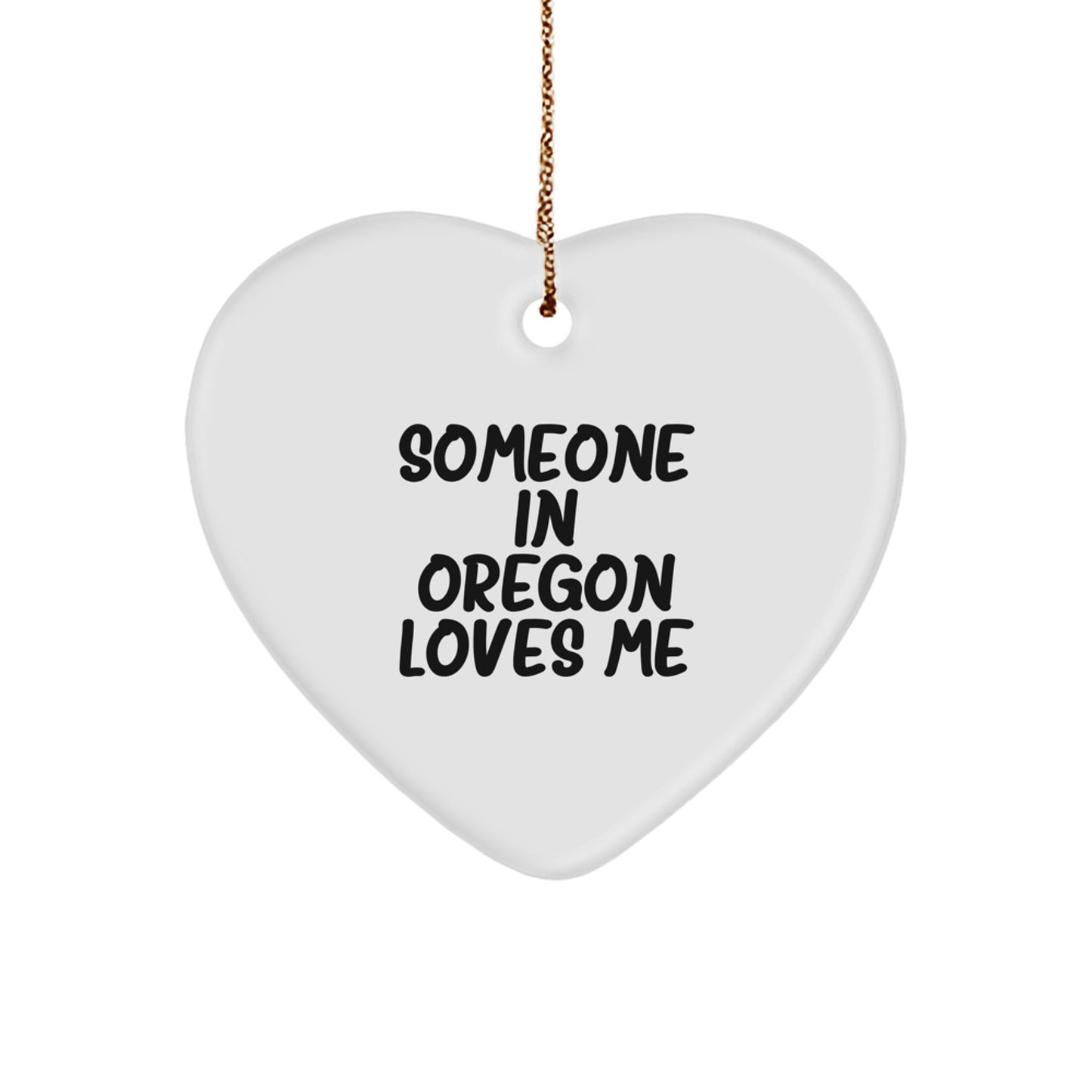 Someone in Oregon Loves Me Heart Ornament, Gifts from Oregon, Oregon Christmas Unique Gifts for Oregon Women, Friends, Family - Image 1