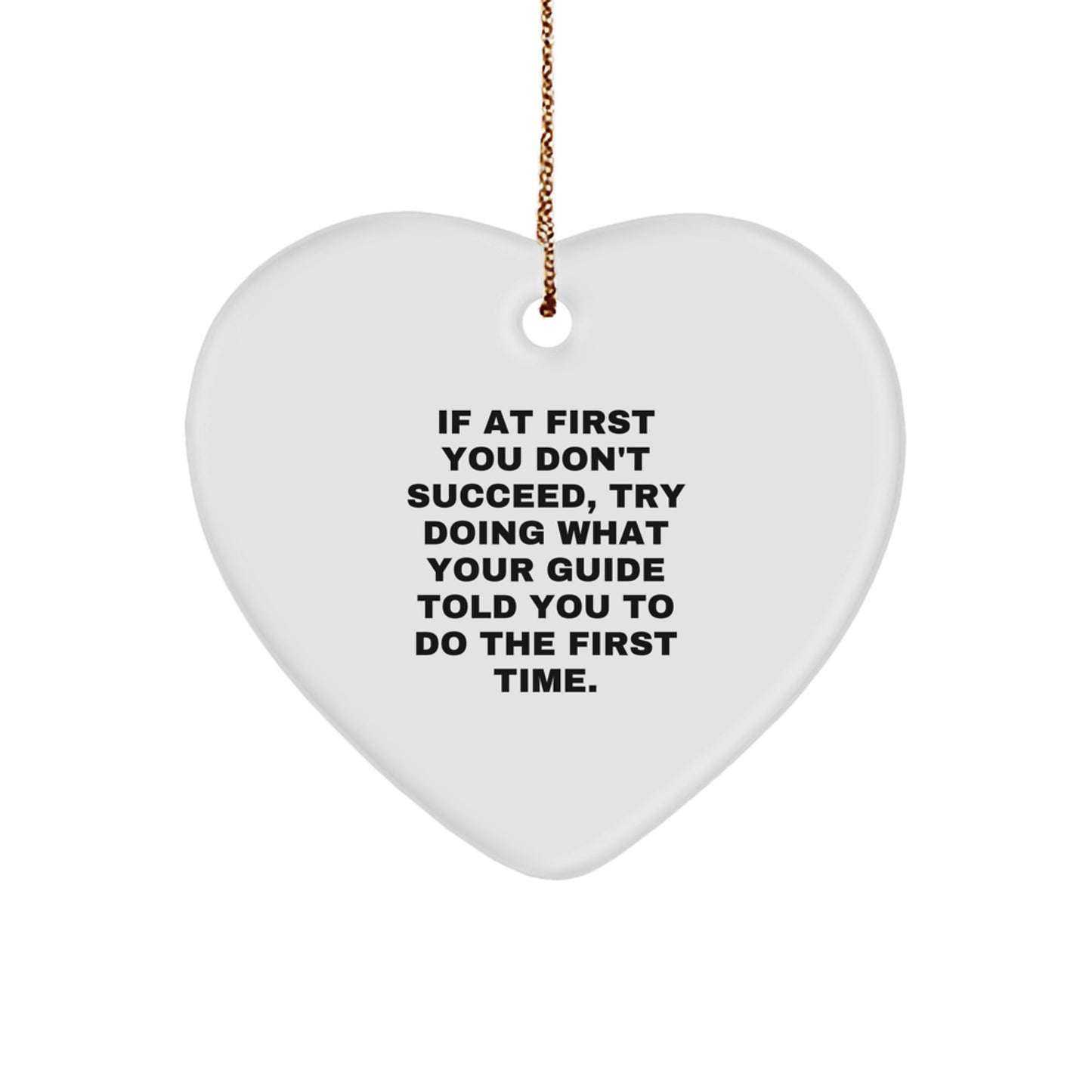 Funny Guide Heart Ornament Gifts from Family, Friends, or Coworkers for Christmas - Image 1