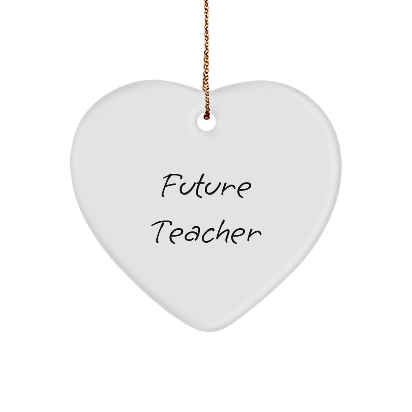 Funny Future Teacher Christmas Heart Ornament Gifts from Family, Perfect for Teacher's Desk or Classroom - Image 1