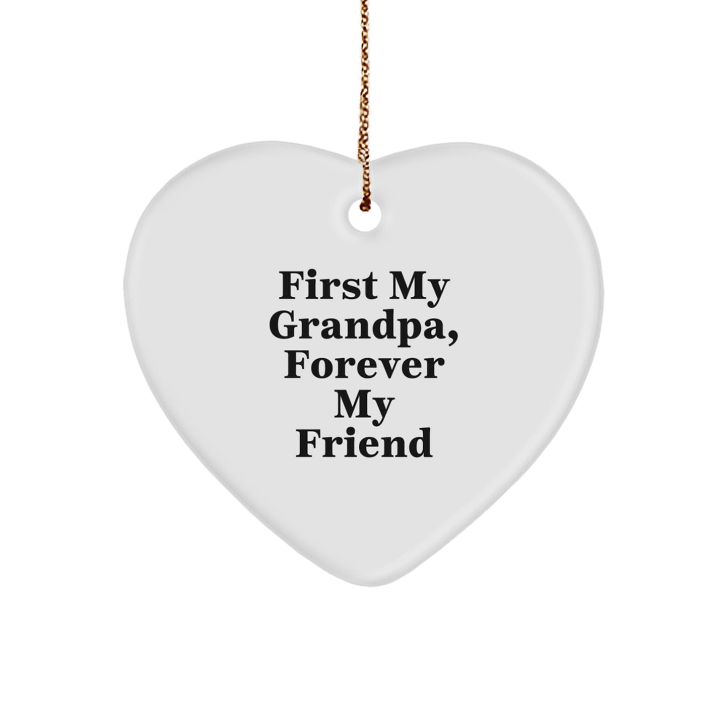 A Heartfelt Gift for Grandpa, 'First My Grandpa, Forever My Friend' - Christmas Heart Ornament Gifts from Family - Image 1