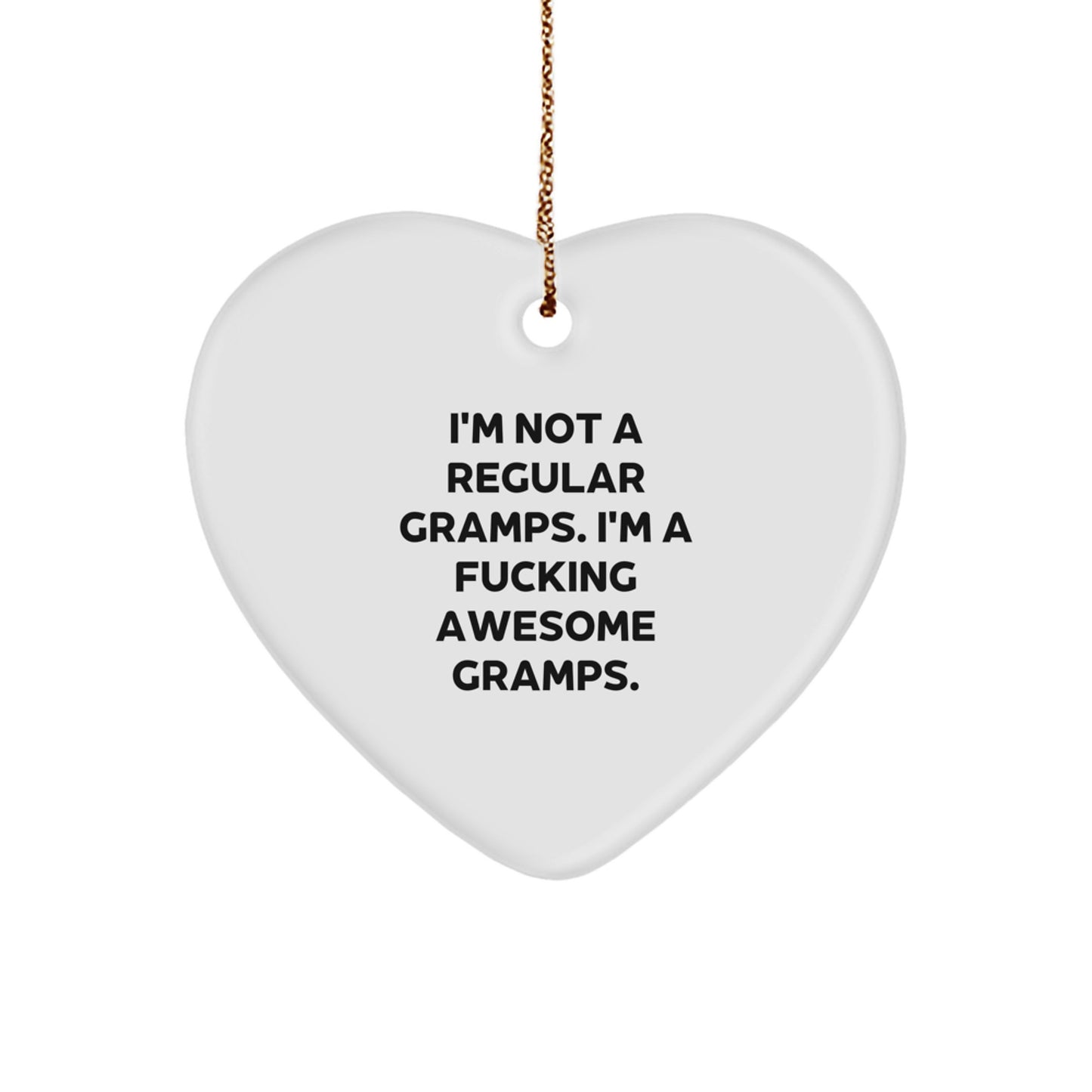 Funny Gramps Gifts for Christmas - 'I'm Not A Regular Gramps' Heart Ornament, Unique Gifts from Family, Friends, or Coworkers for Awesome Gramps - Image 1