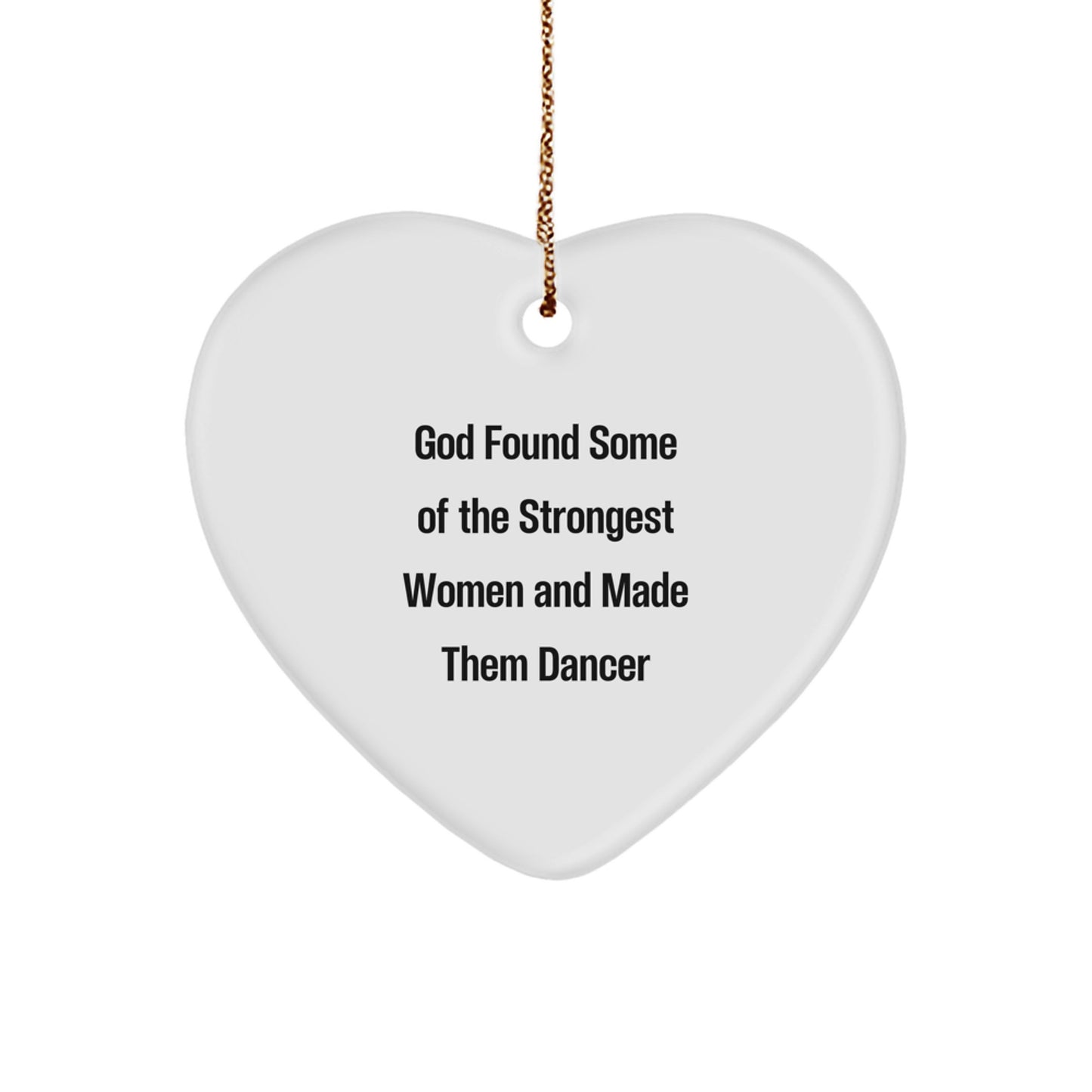 Dancer Gifts from God - Inspirational Heart Ornament for Christmas - Image 1