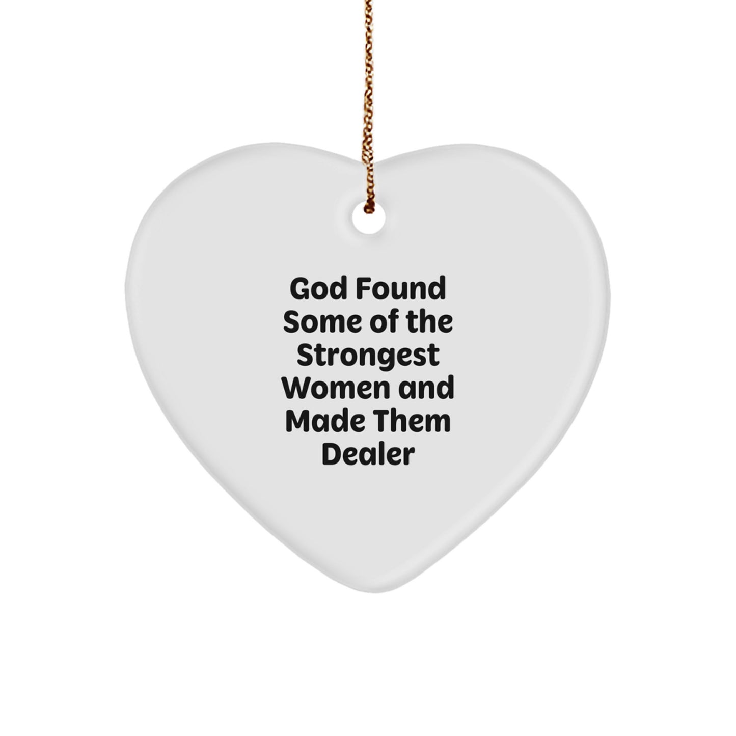 Funny Dealer Gifts, Heart Ornament from God's Strongest Women, Christmas Unique Gifts for Her, from Friends, Coworkers, Family - Image 1