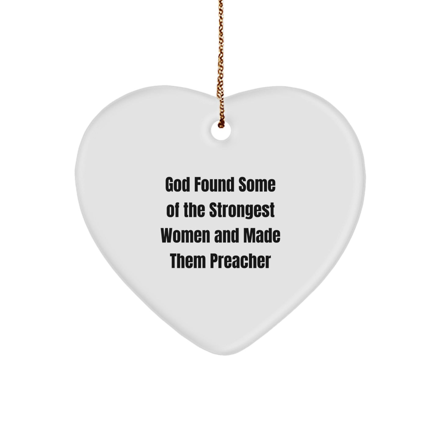 Funny Preacher Gifts from God for Christmas - Quotes about Strong Women, Heart Ornament, Inspirational - Image 1
