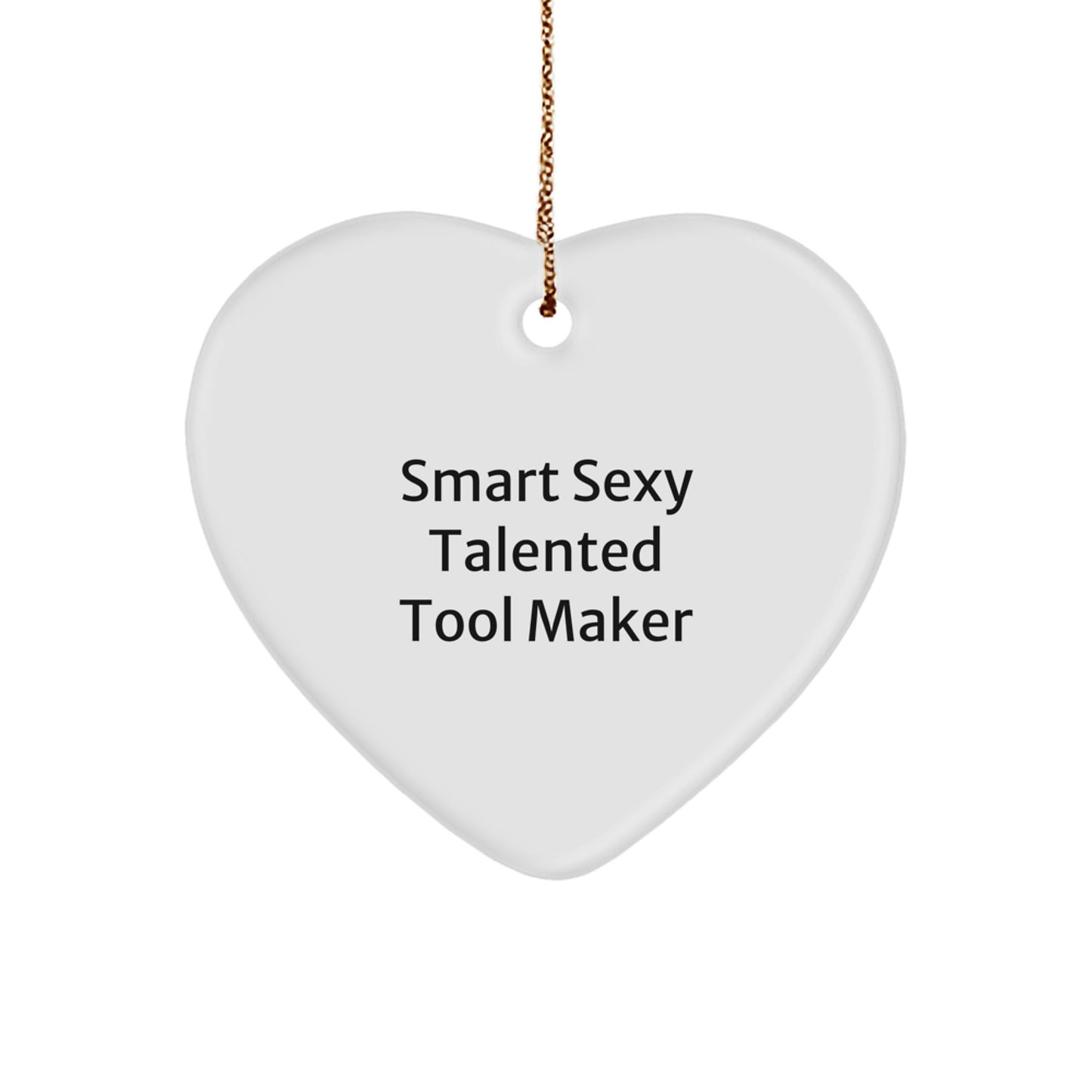 Tool Maker's Heartfelt Gift, Sexy Talented Tool Maker's Christmas Ornament, Gifts from Men - Image 1
