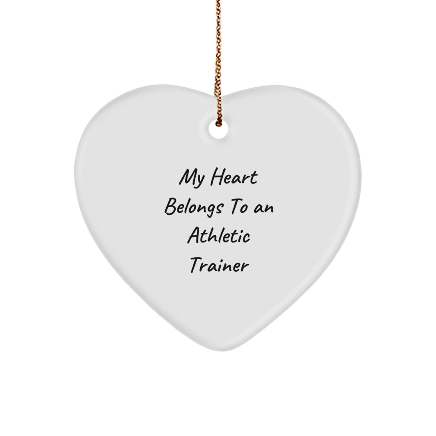 Funny Athletic Trainer Gifts from Friends - Heart Ornament for Christmas with 'My Heart Belongs To An Athletic Trainer' Quote for Him or Her - Image 1