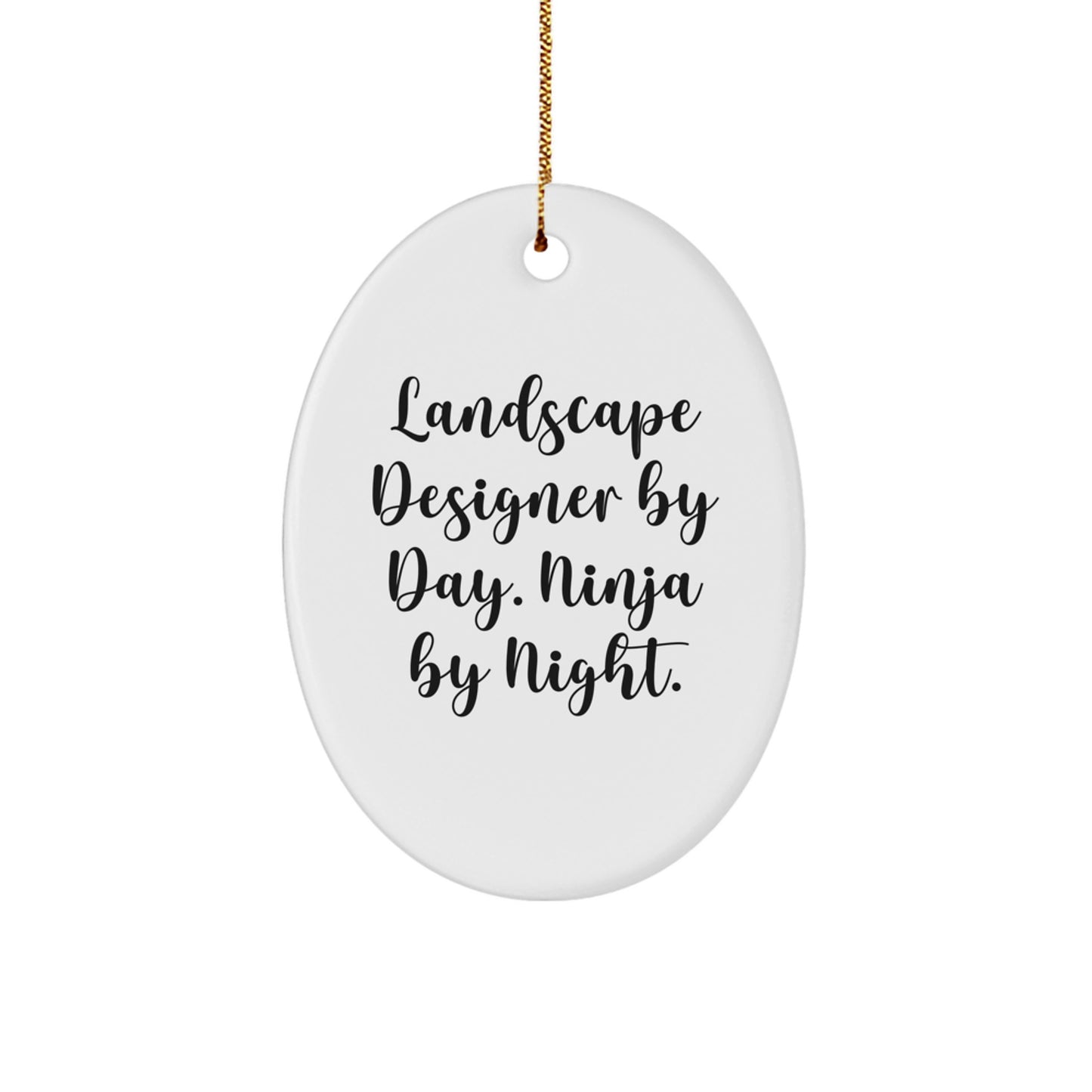 Landscape Designer Gifts from Friends - Oval Ornament with 'Landscape Designer By Day. Ninja By Night.' Quote, Perfect for Christmas - Image 1